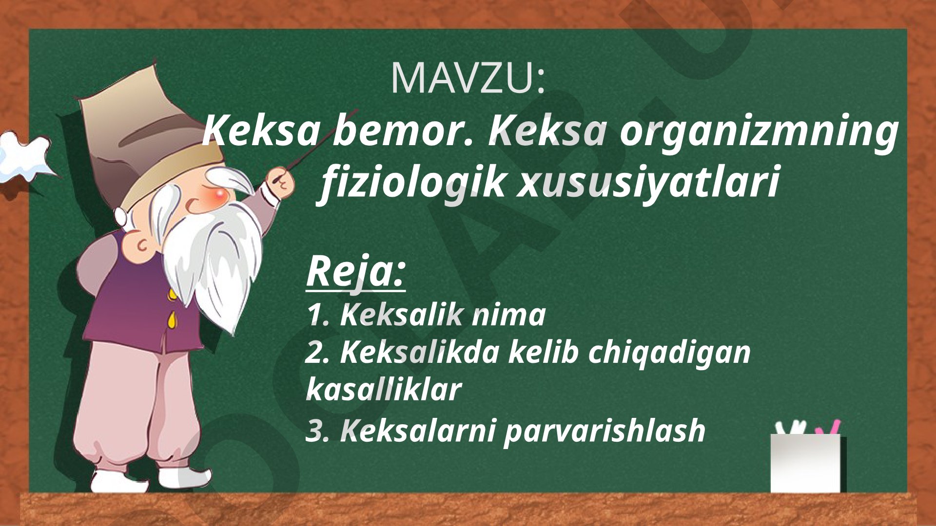 Keksa bemor. Keksa organizmning fiziologik xususiyatlari