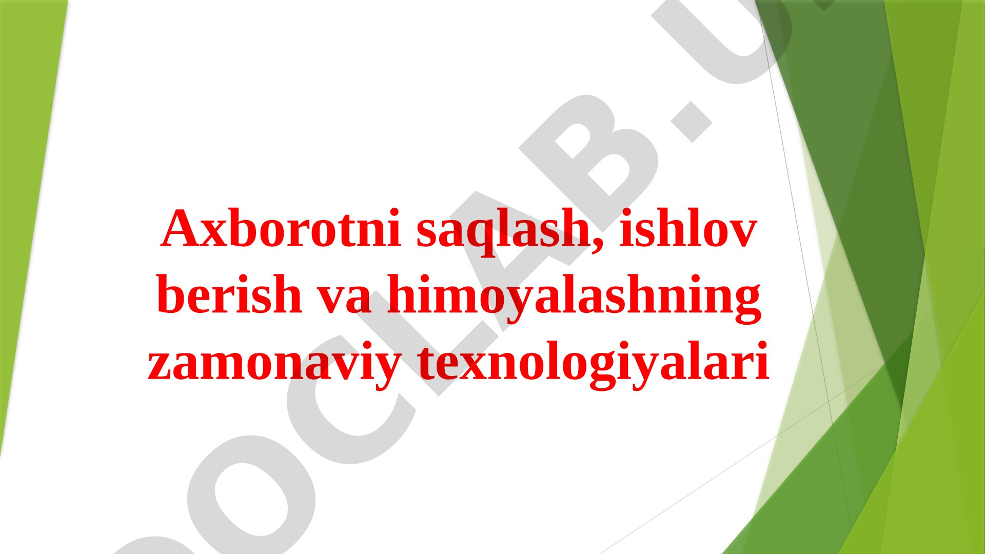 Axborotni saqlash, ishlov berish va himoyalashning zamonaviy texnologiyalari