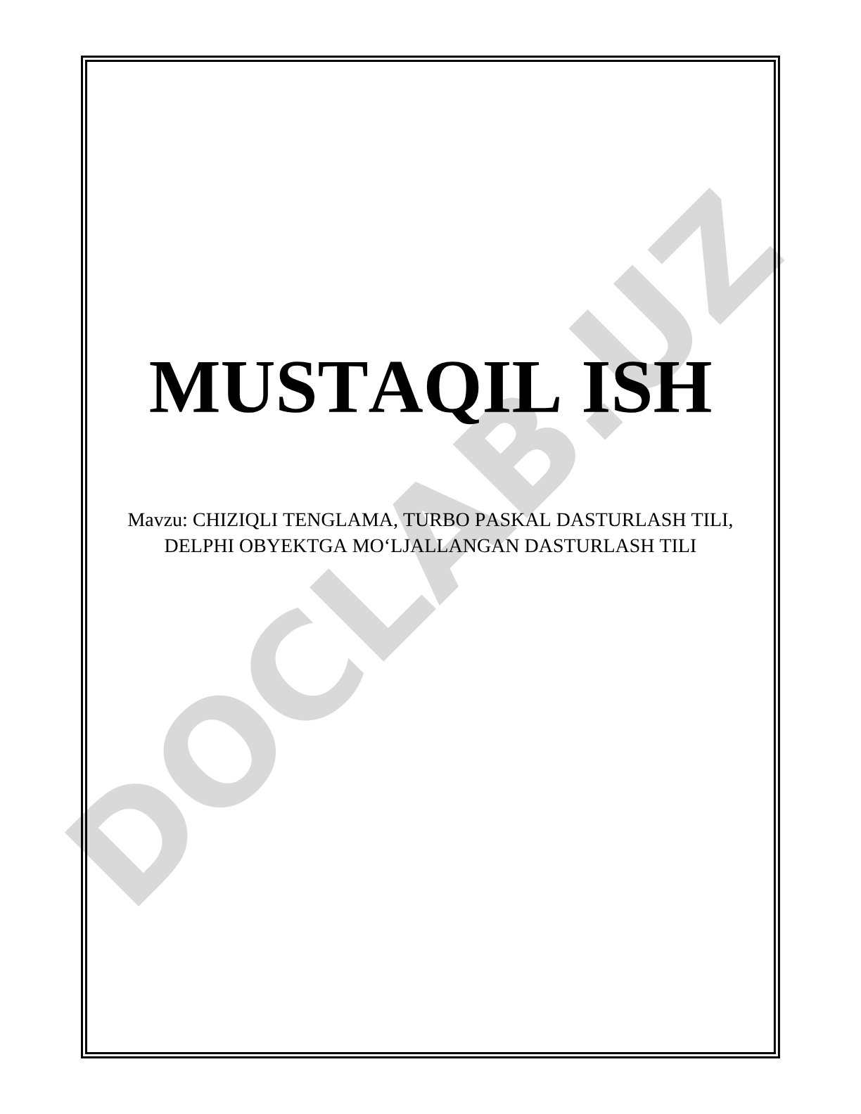 CHIZIQLI TENGLAMA, TURBO PASKAL DASTURLASH TILI,DELPHI OBYEKTGA MOʻLJALLANGAN DASTURLASH TILI