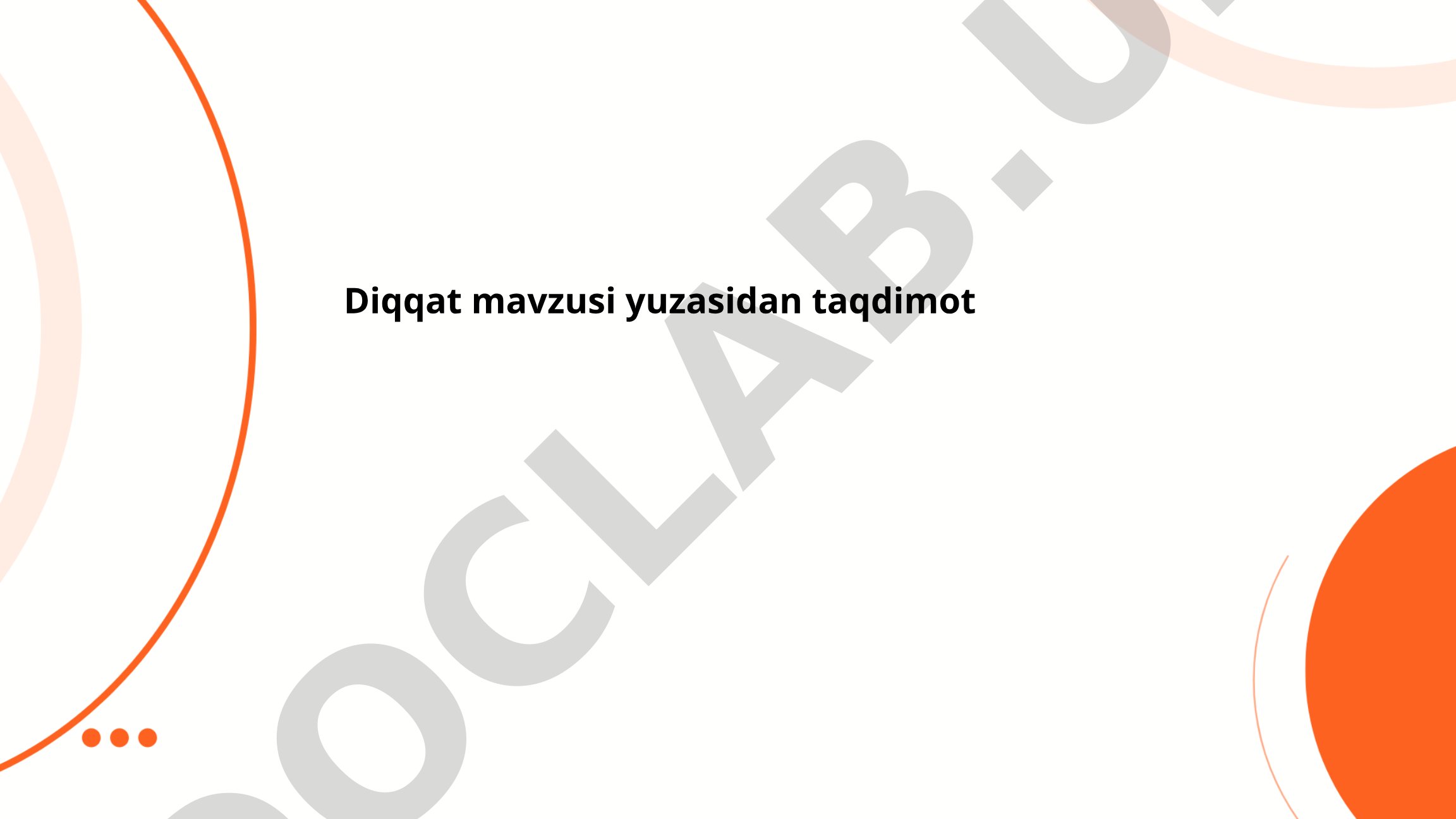 Diqqat mavzusi yuzasidan taqdimot