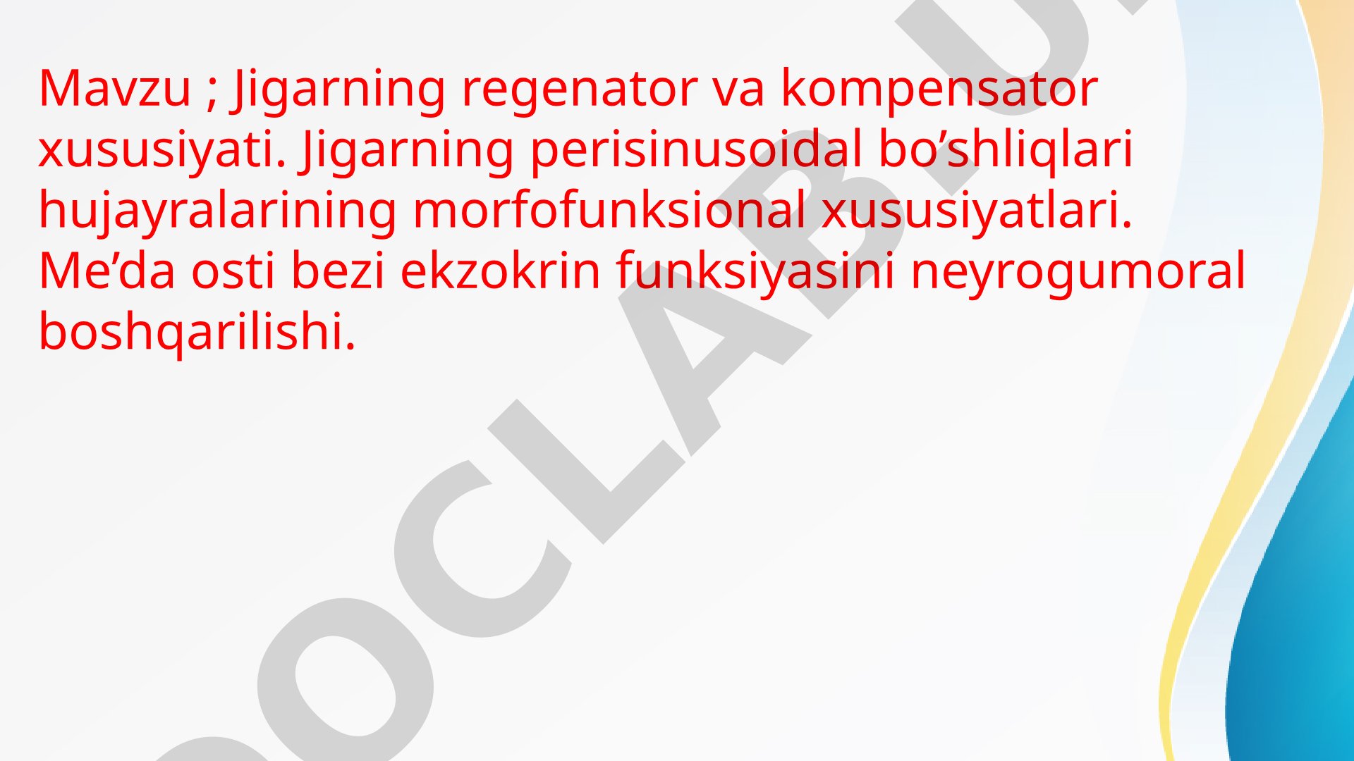 Jigarning regenerator va kompensator xususiyati