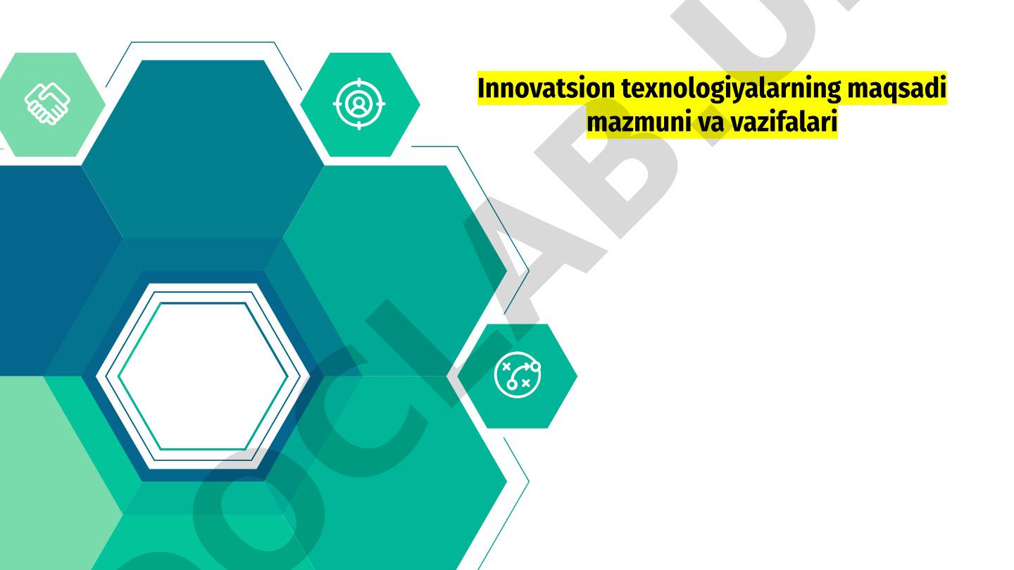 Innovatsion texnologiyalarning maqsadi mazmuni va vazifalari