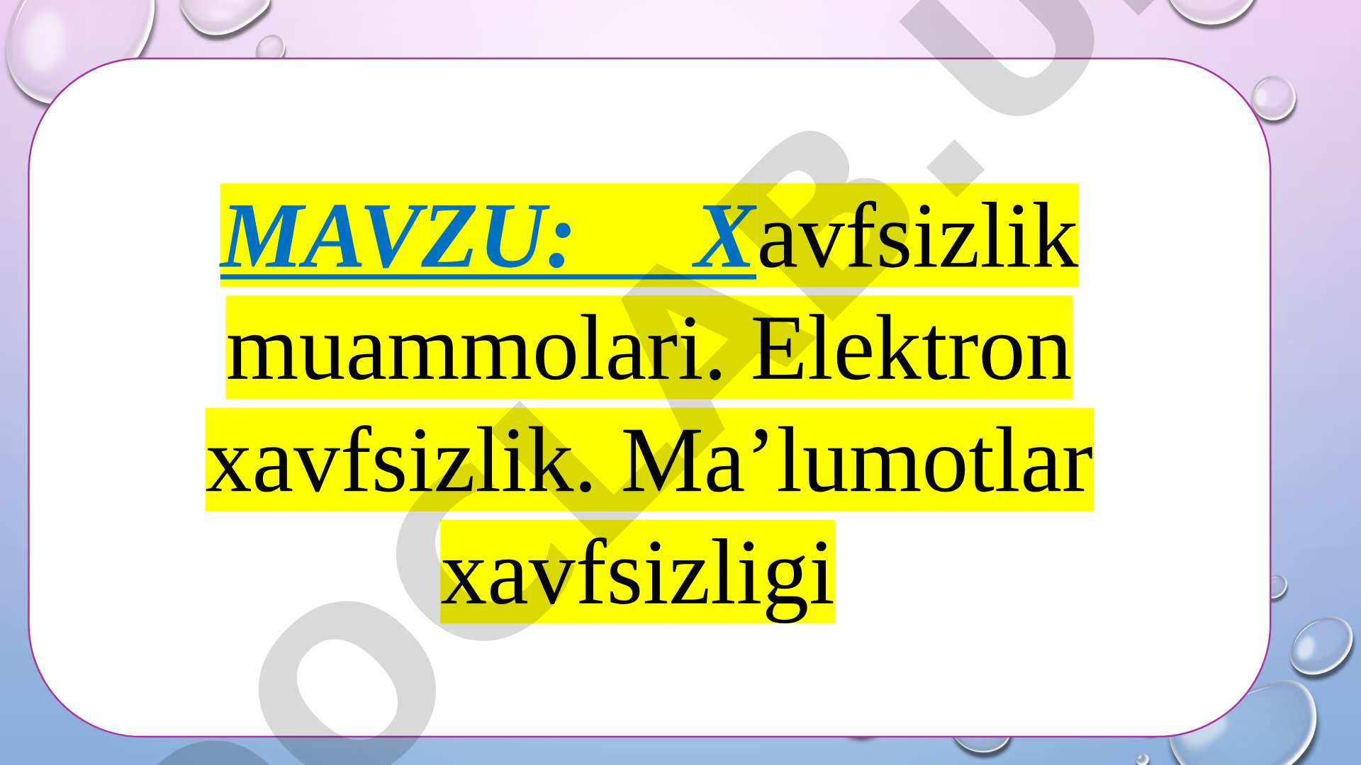 Xavfsizlik muammolari. Elektron xavfsizlik. Maʼlumotlar xavfsizligi