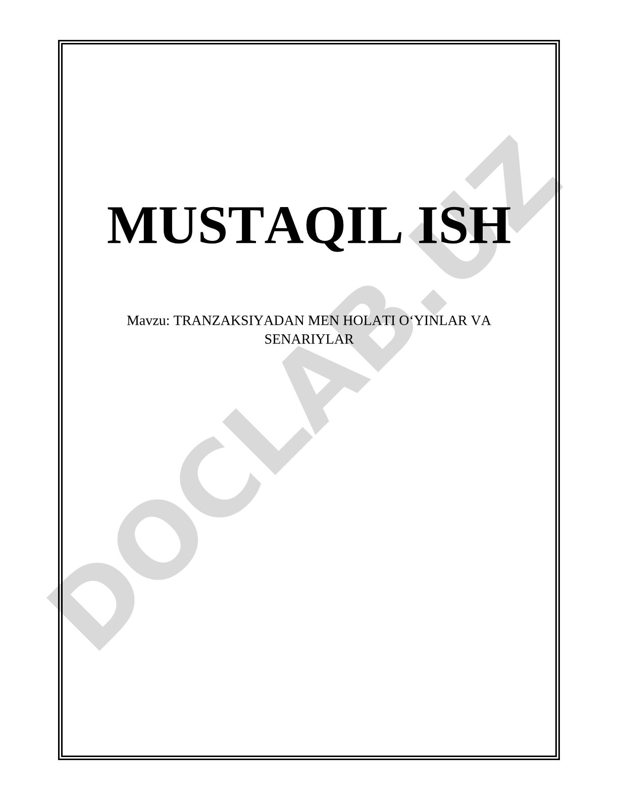 TRANZAKSIYADAN MEN HOLATI OʻYINLAR VA SENARIYLAR