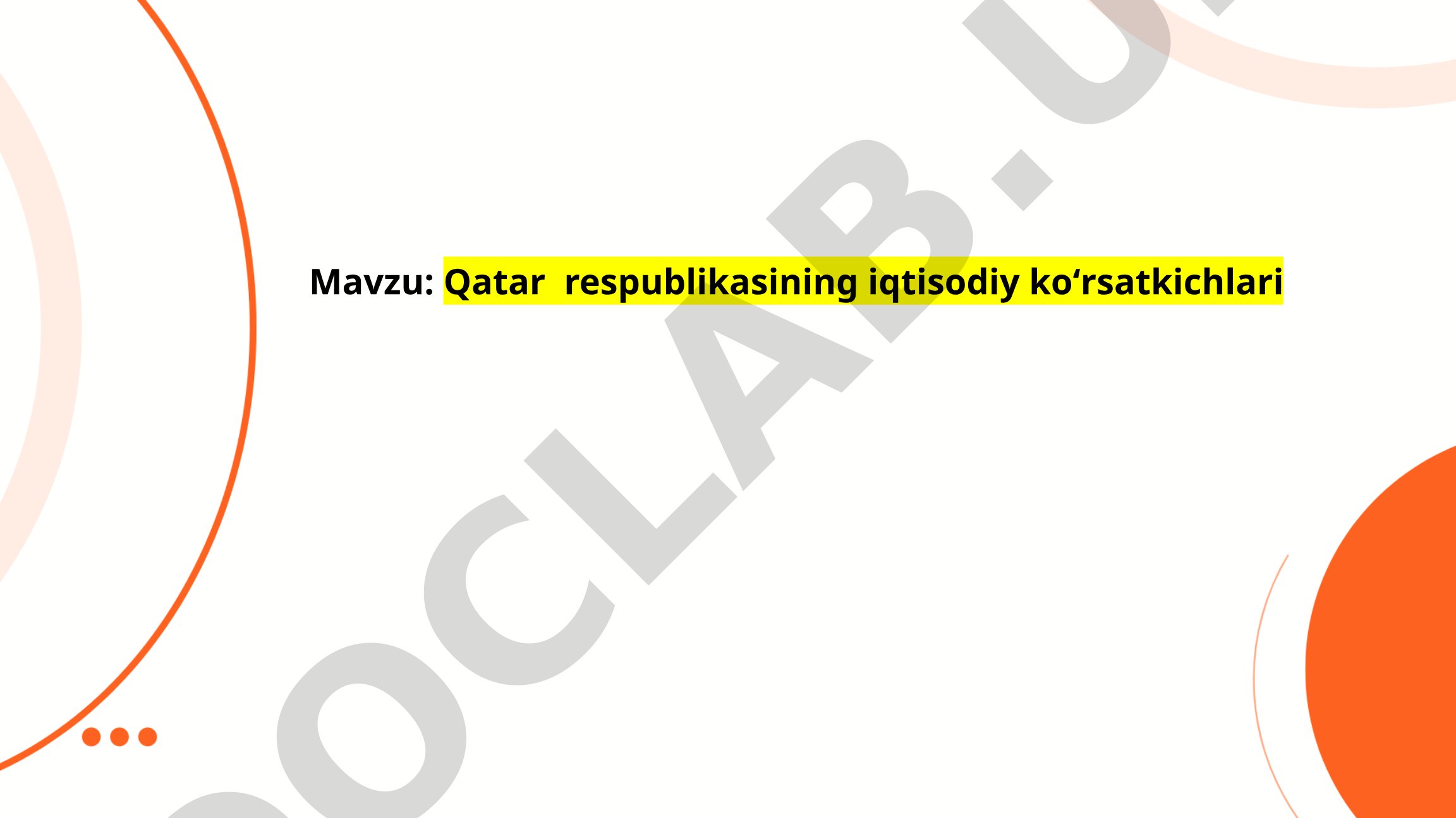 Qatar respublikasining iqtisodiy ko'rsatkichlari