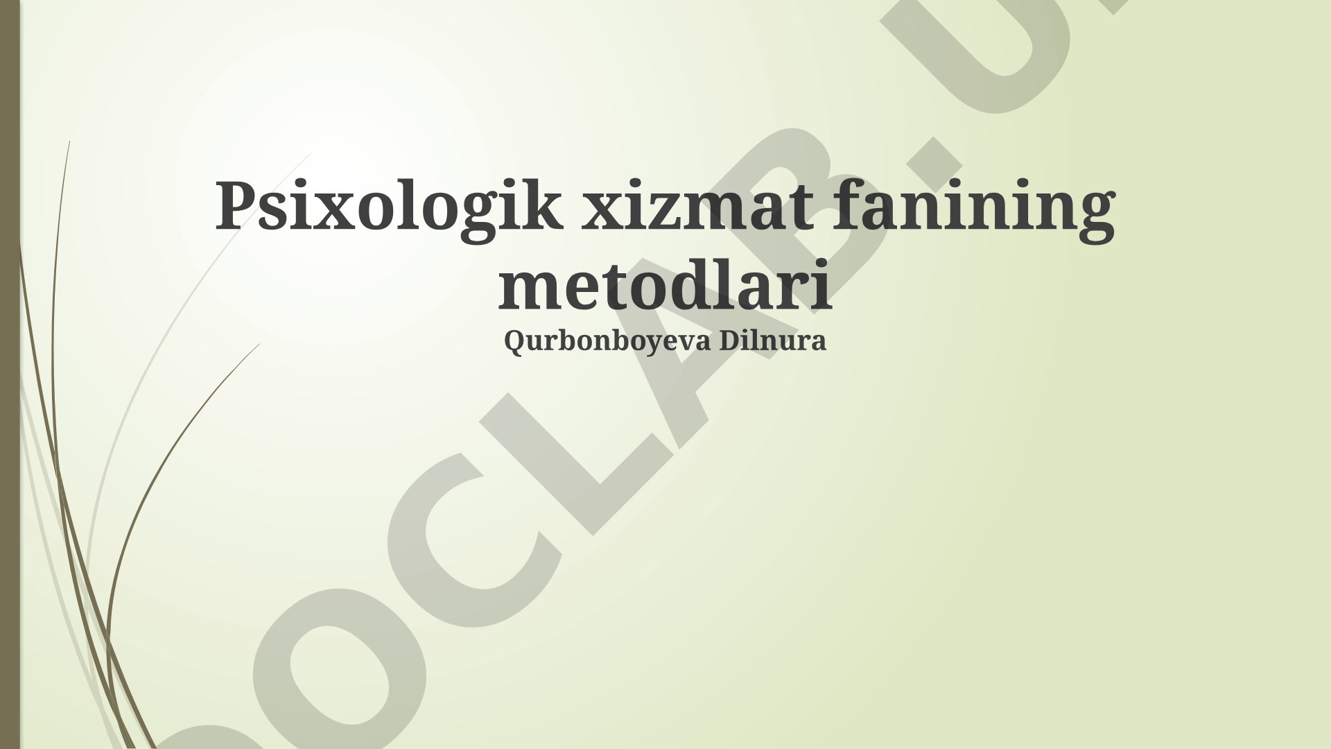 Psixologik xizmat fanining metodlari
