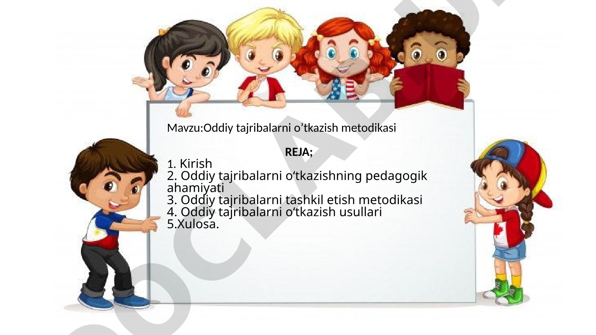 Oddiy tajribalarni o'tkazish metodikasi