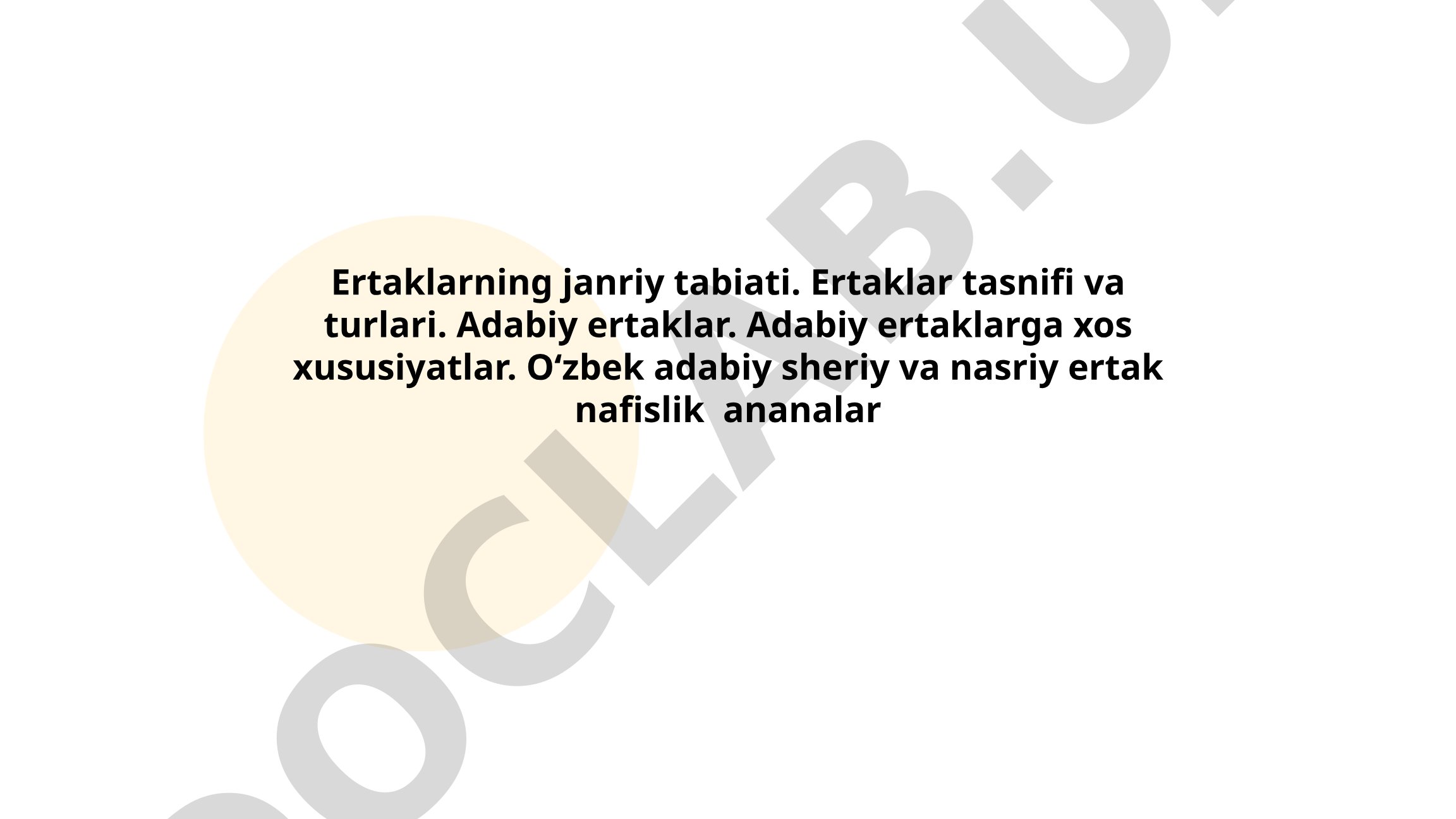 Ertaklarning janriy tabiati, tasnifi va turlari