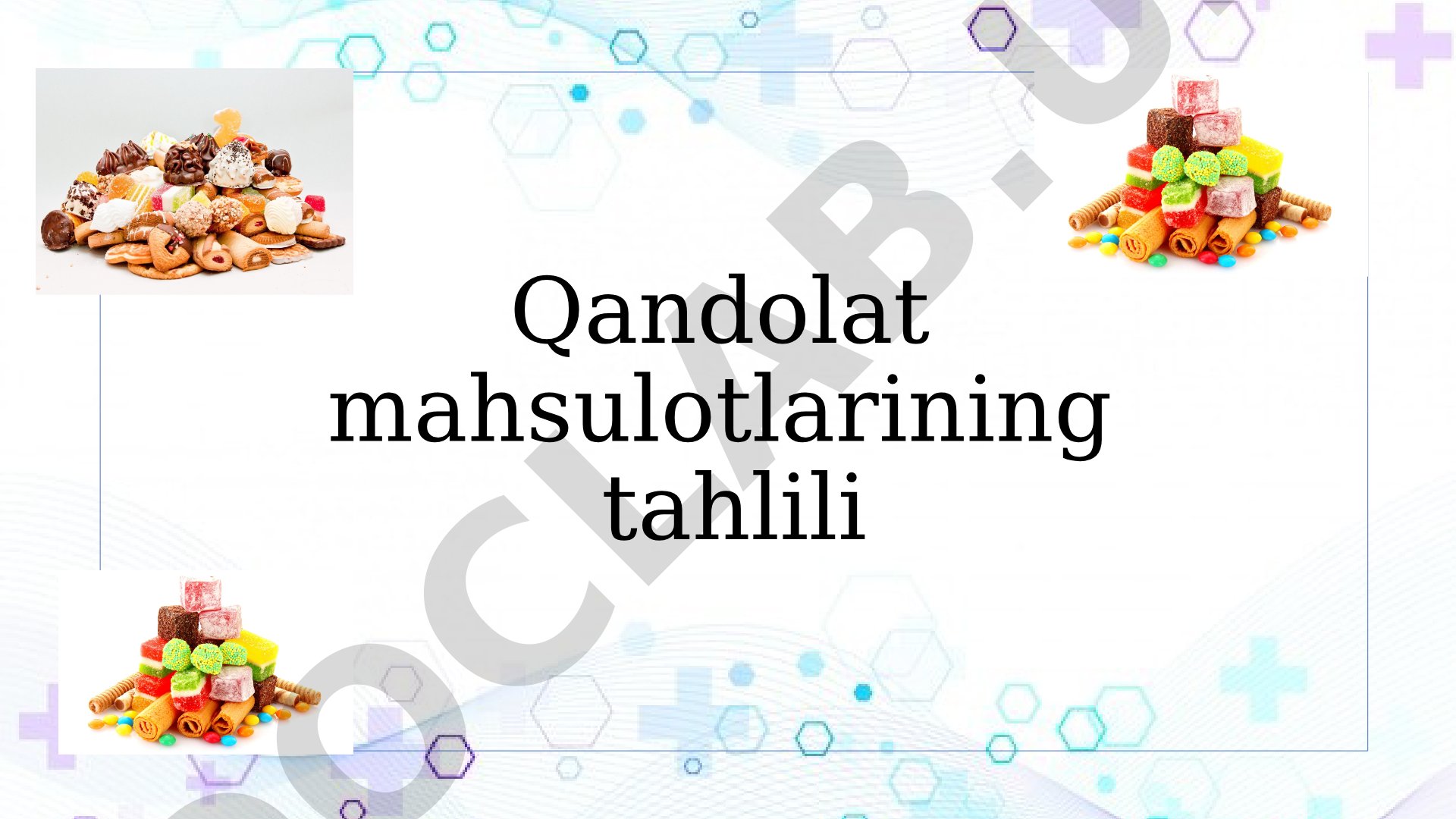 Qandolat mahsulotlarining tahlili