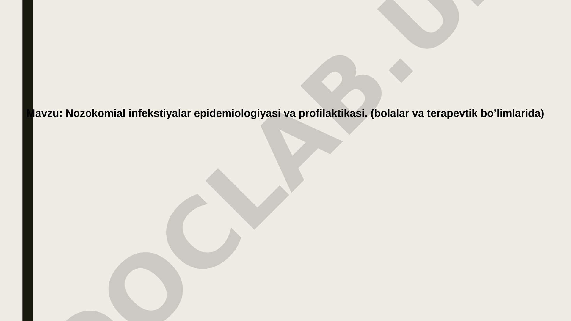 Nozokomial infekstiyalar epidemiologiyasi va profilaktikasi (bolalar va terapevtik bo'limlarida)