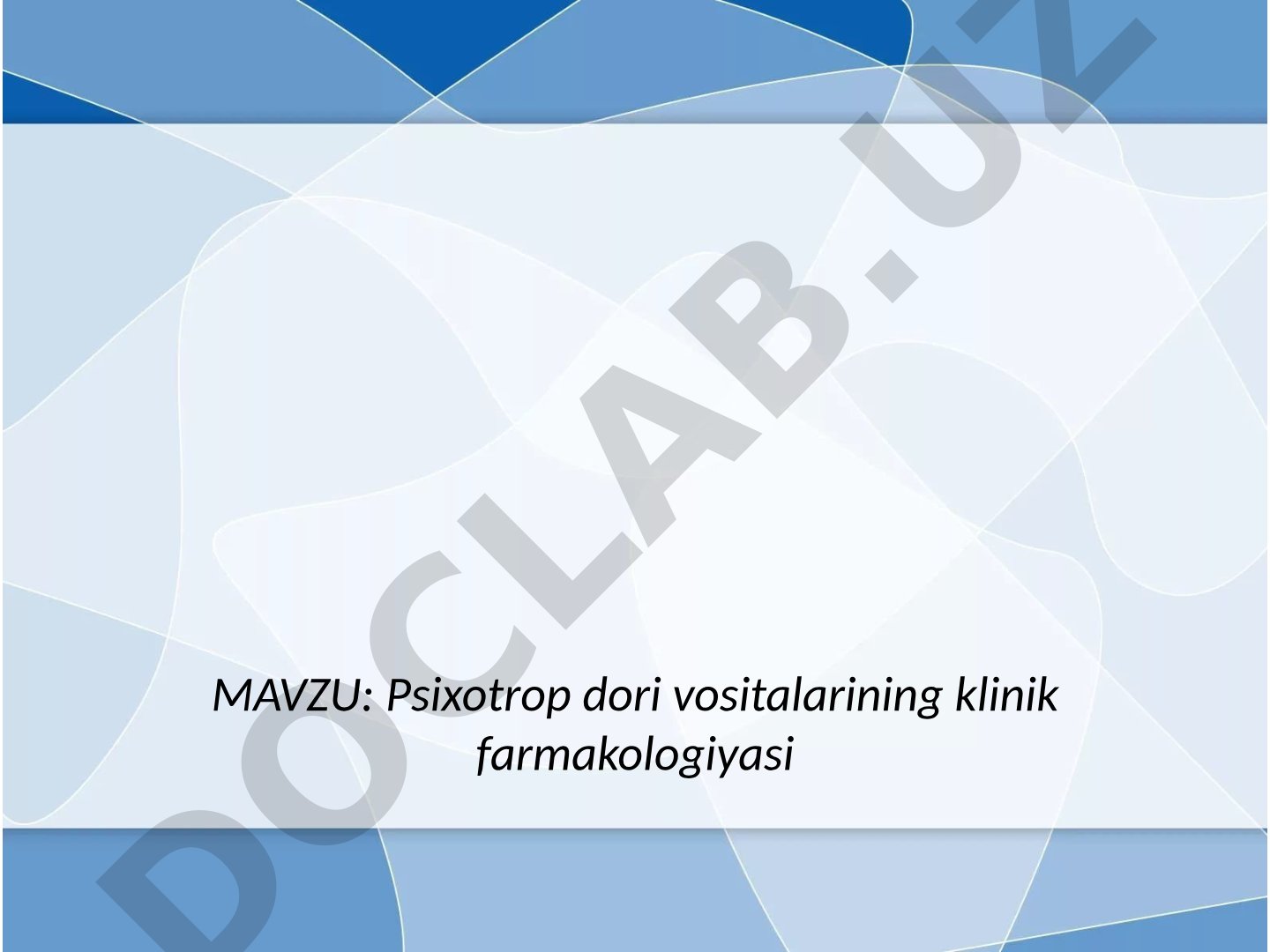 Psixotrop dori vositalarining klinik farmakologiyasi