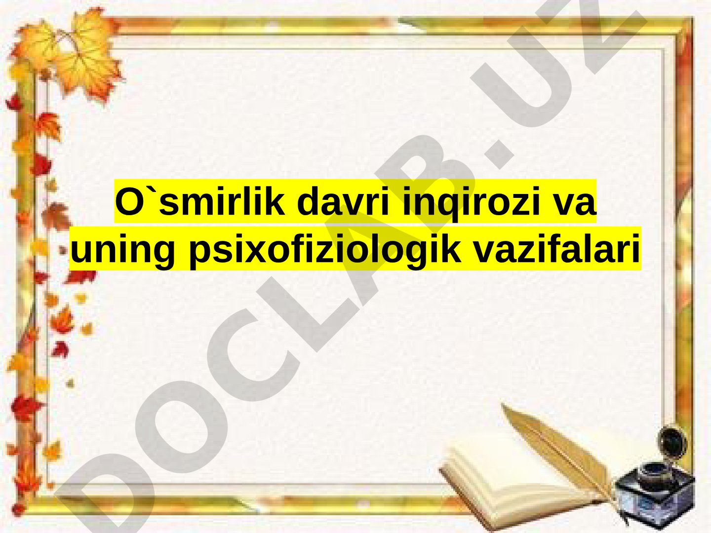 O`smirlik davri inqirozi va uning psixofiziologik vazifalari