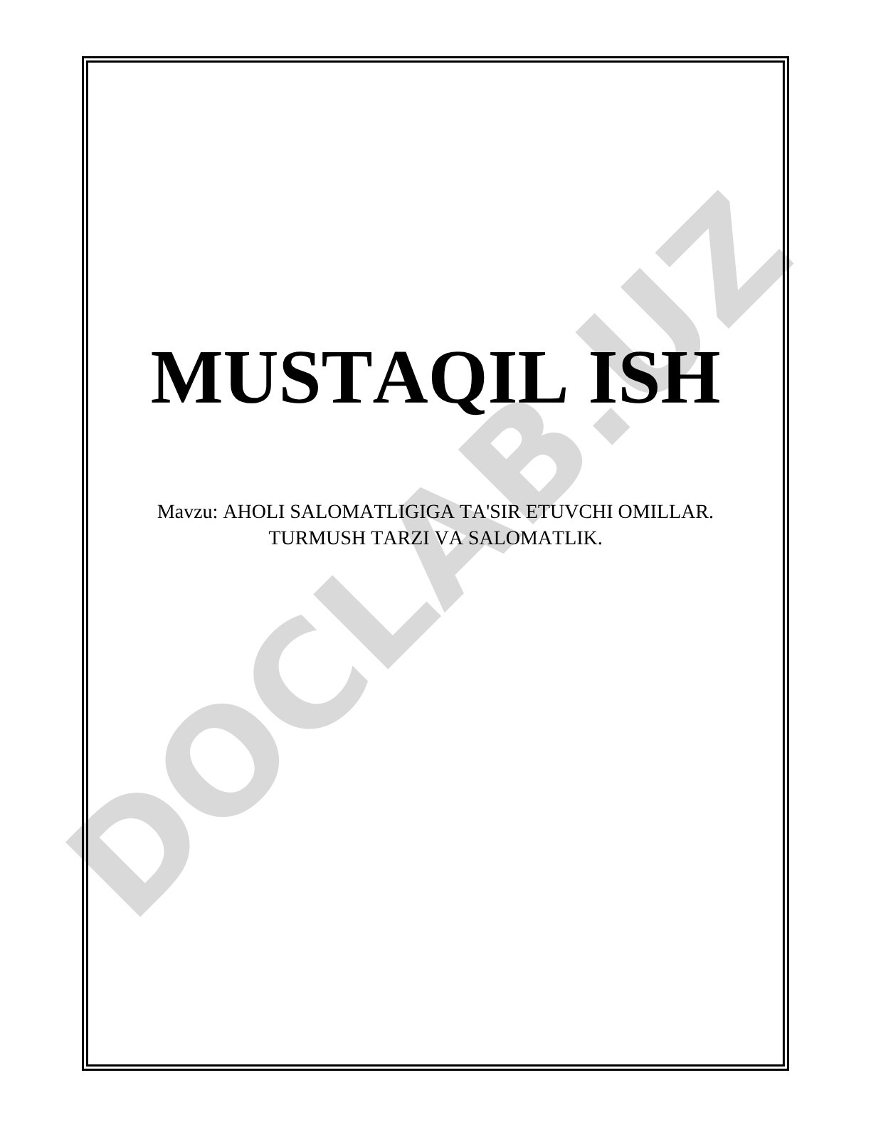 AHOLI SALOMATLIGIGA TA'SIR ETUVCHI OMILLAR. TURMUSH TARZI VA SALOMATLIK
