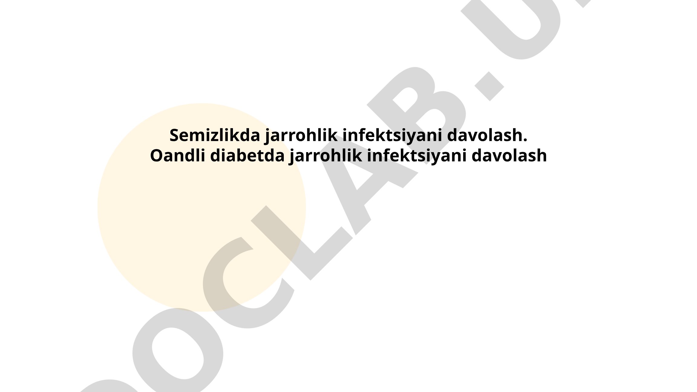 Semizlikda va qandli diabetda jarrohlik infektsiyani davolash