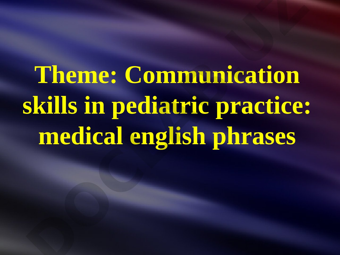 Communication skills in pediatric practice: medical english phrases
