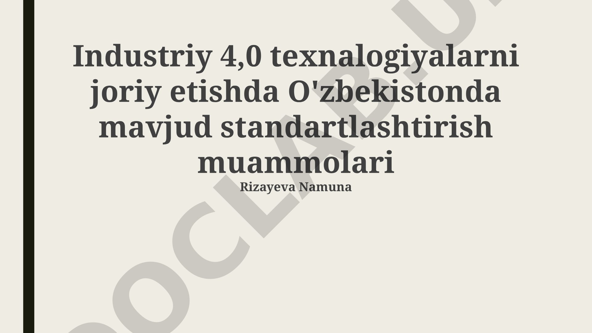 Industriy 4.0 texnalogiyalarni joriy etishda O'zbekistonda mavjud standartlashtirish muammolari