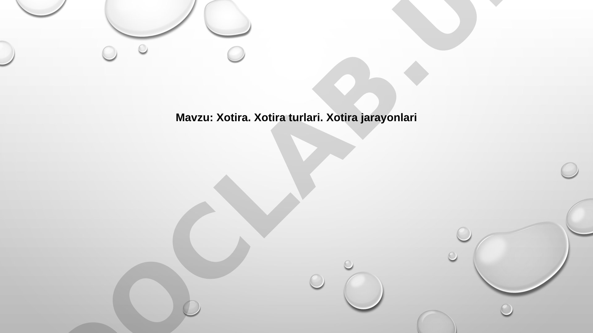 Xotira. Xotira turlari. Xotira jarayonlari