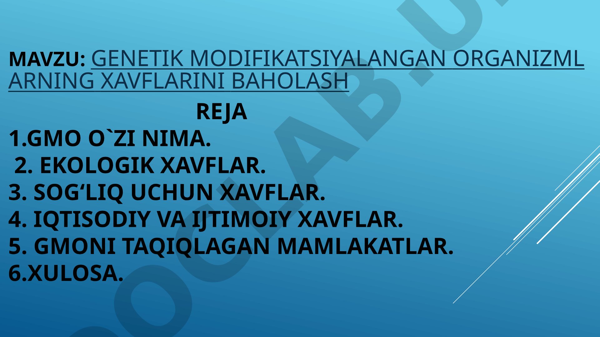 Genetik modifikatsiyalangan organizmlarning xavflarini baholash