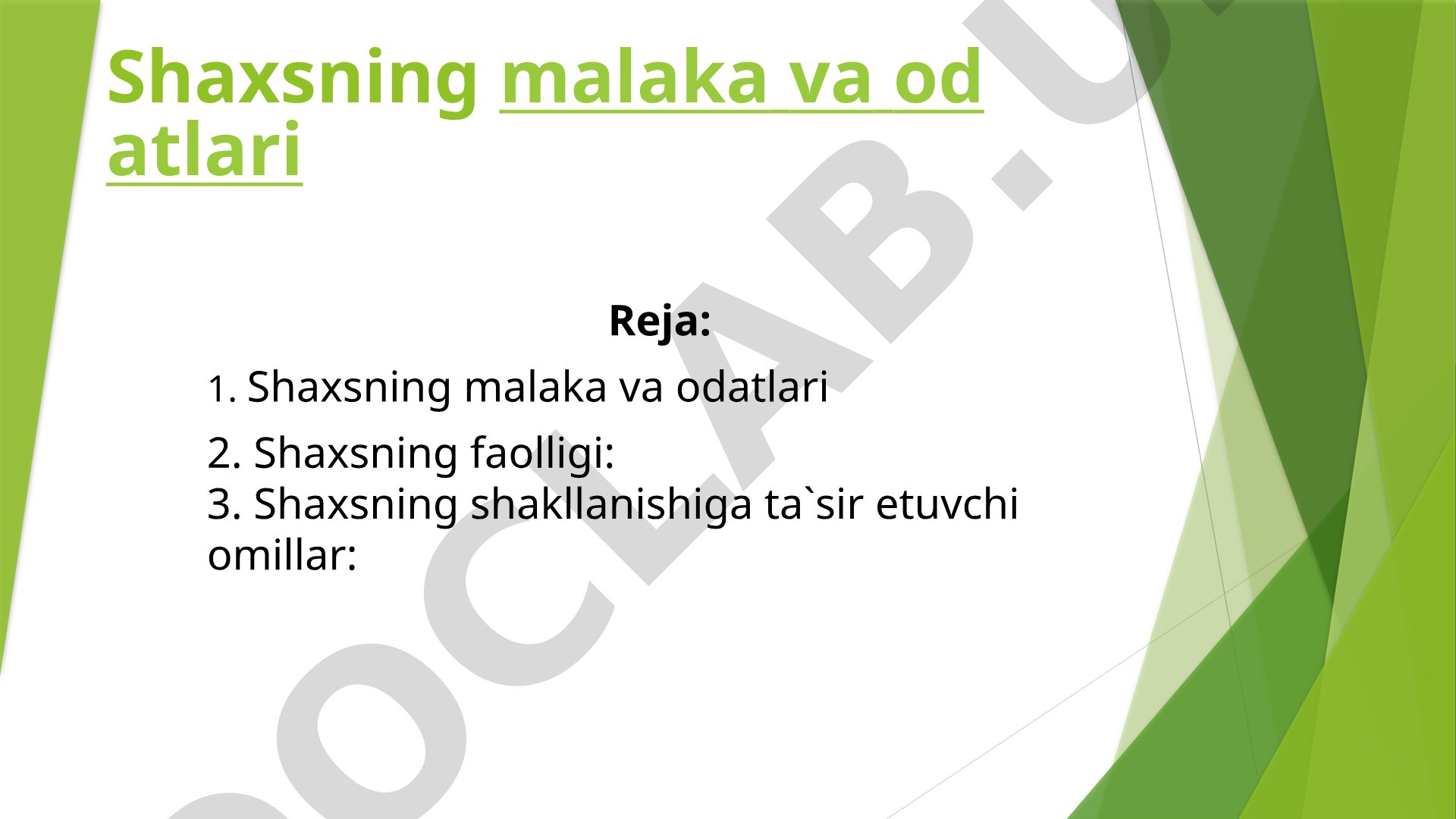 Shaxsning malaka va odatlari