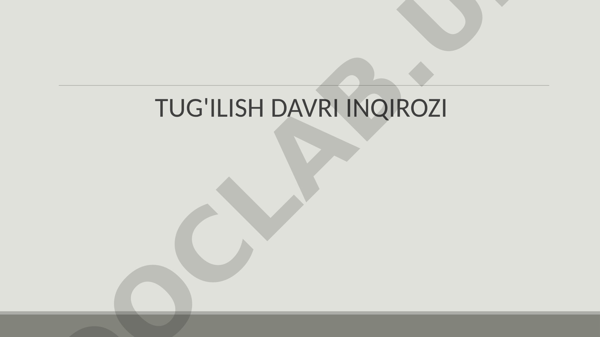Tug'ilish davri inqirozi va ilk bolalik yoshi haqida psixologik ma'lumot