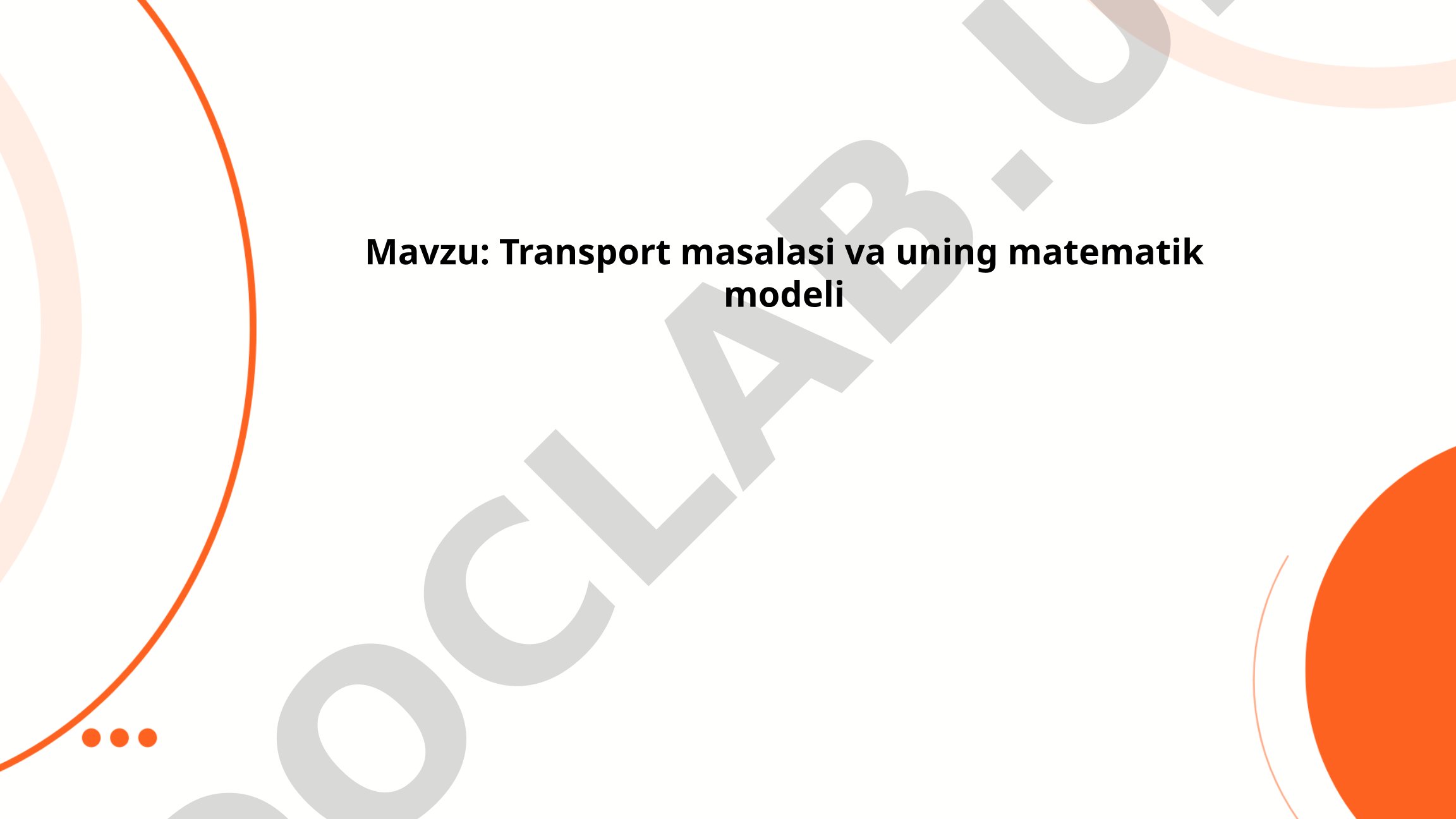 Transport masalasi va uning matematik modeli