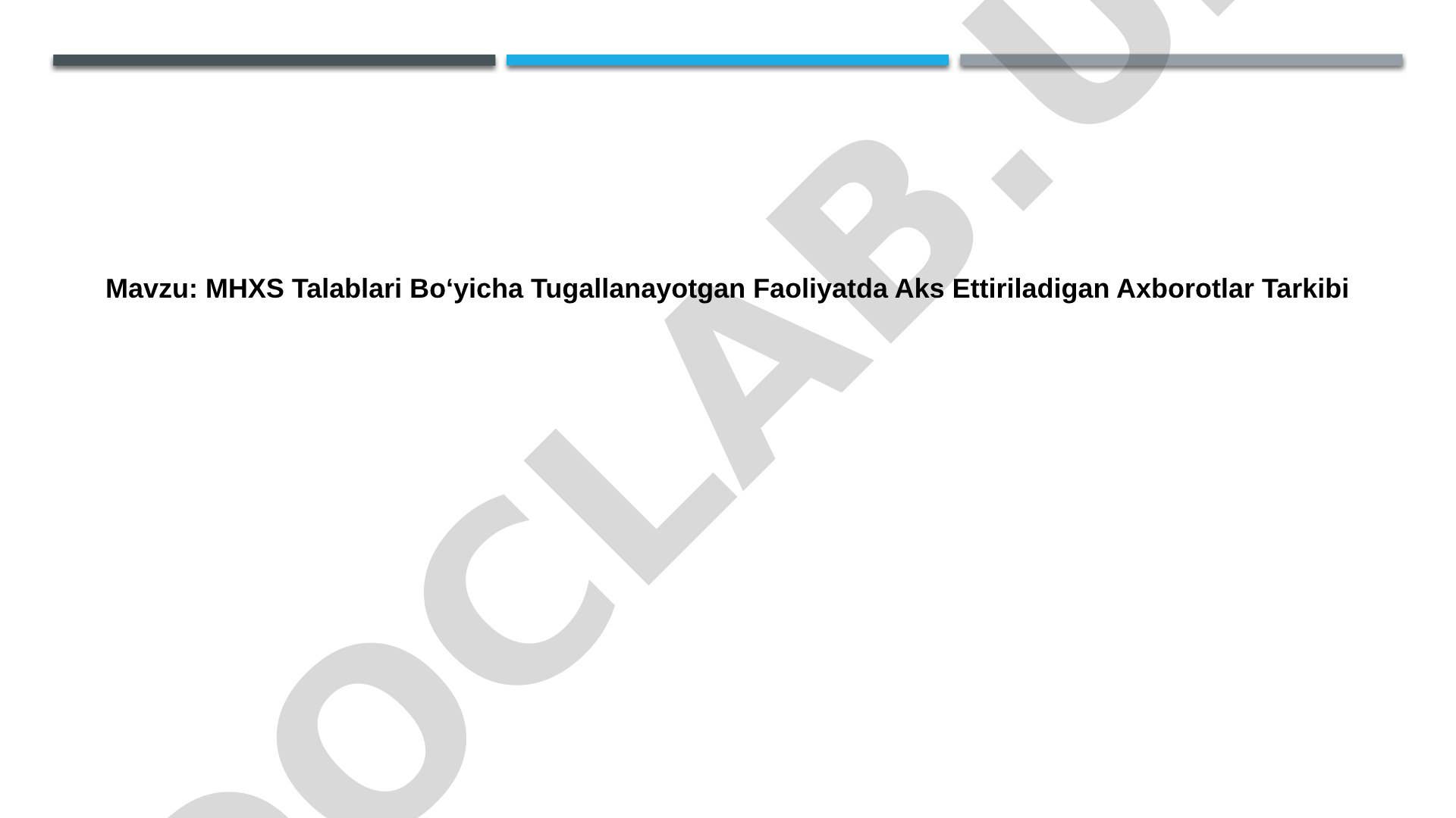 MHXS Talablari Bo‘yicha Tugallanayotgan Faoliyatda Aks Ettiriladigan Axborotlar Tarkibi