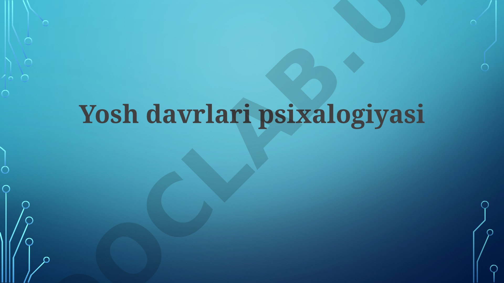 Yosh davrlari psixalogiyasi