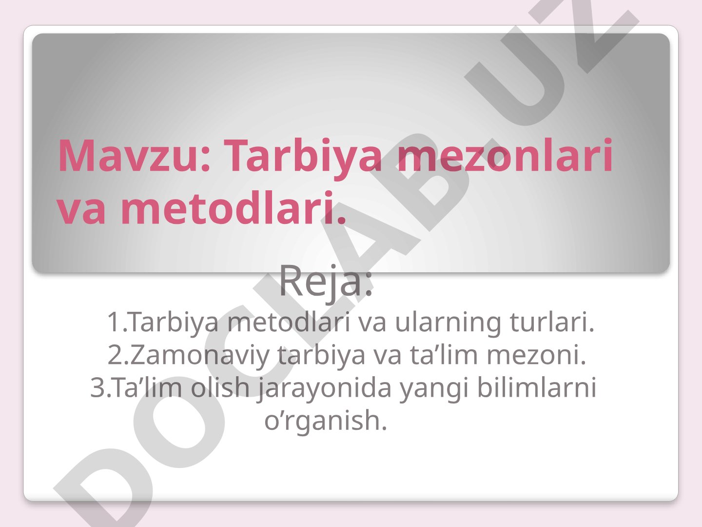 Tarbiya mezonlari va metodlari