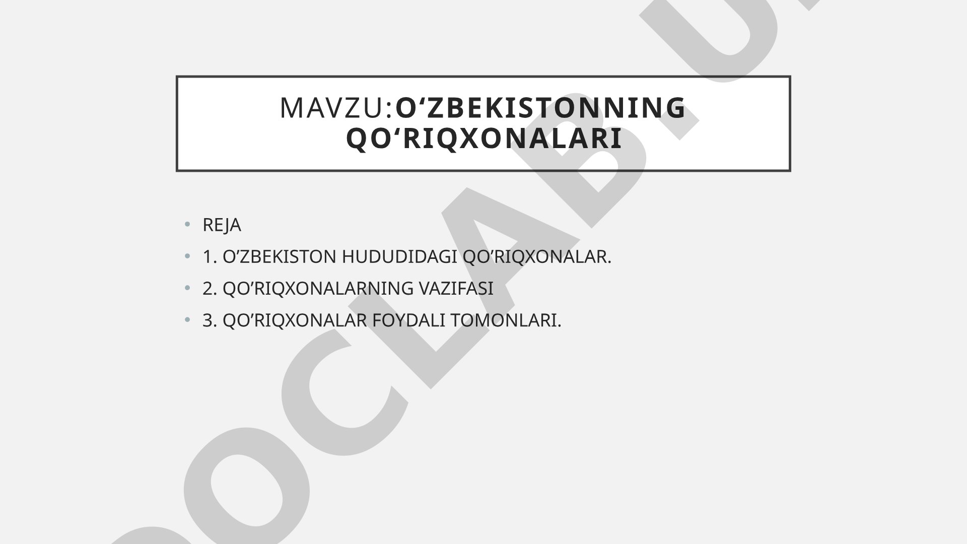 O‘zbekistondagi 9 ta davlat qo‘riqxonalari, ularning vazifalari va foydali tomonlari