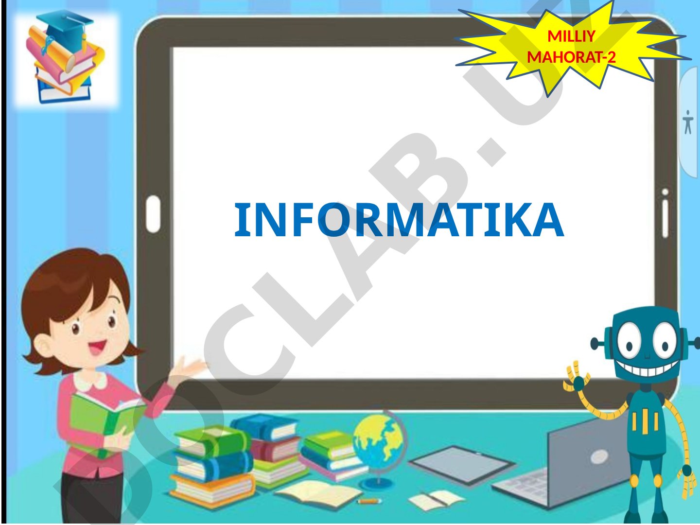 Informatika fanidan Milliy mahorat-2 taqdimoti, muallif Mustafoyeva Dilnoza