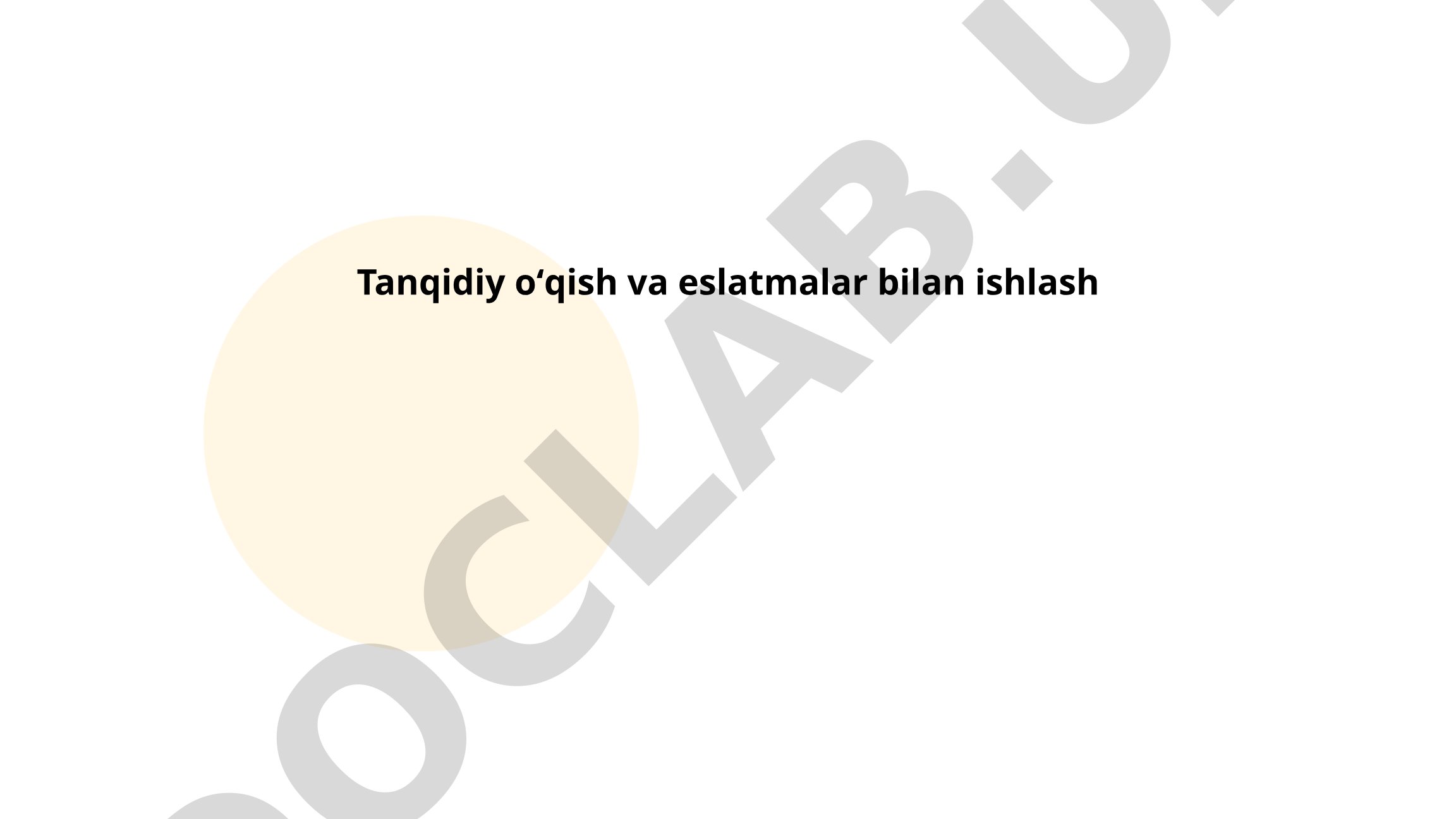 Tanqidiy o'qish va eslatmalar bilan ishlash