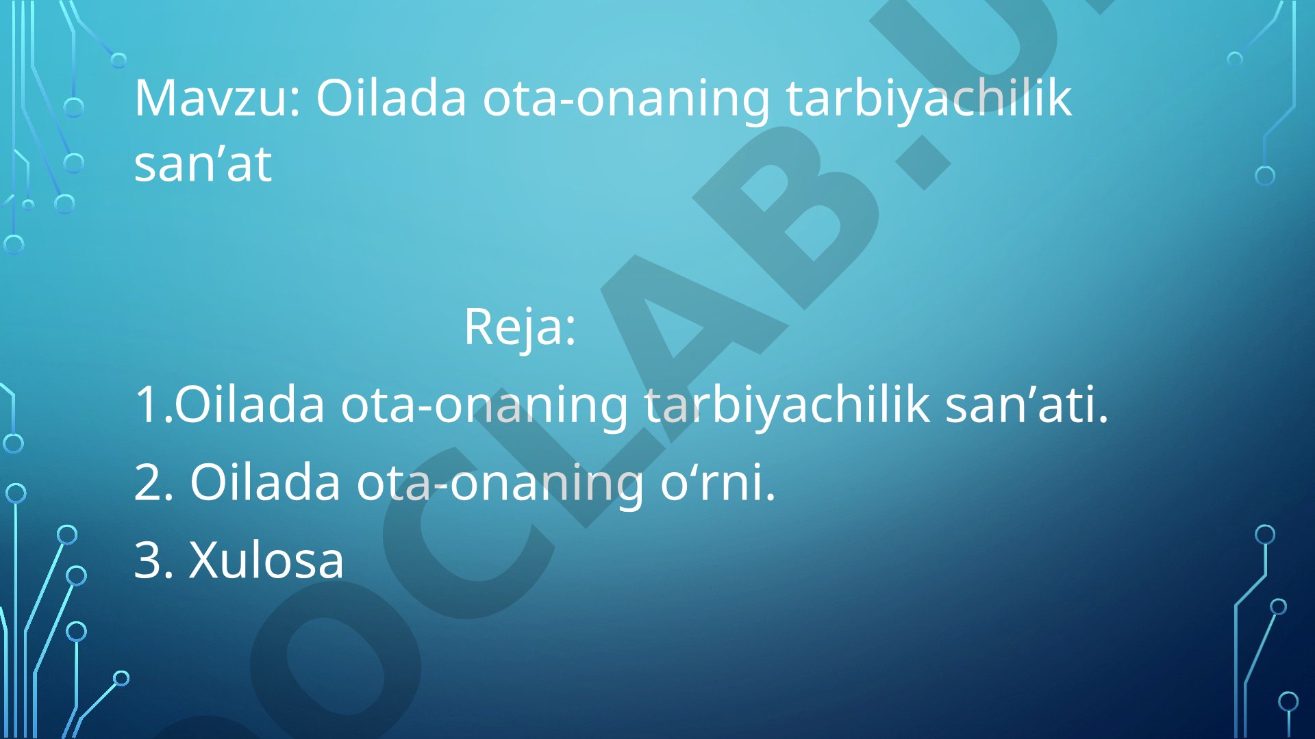 Oilada ota-onaning tarbiyachilik san'ati