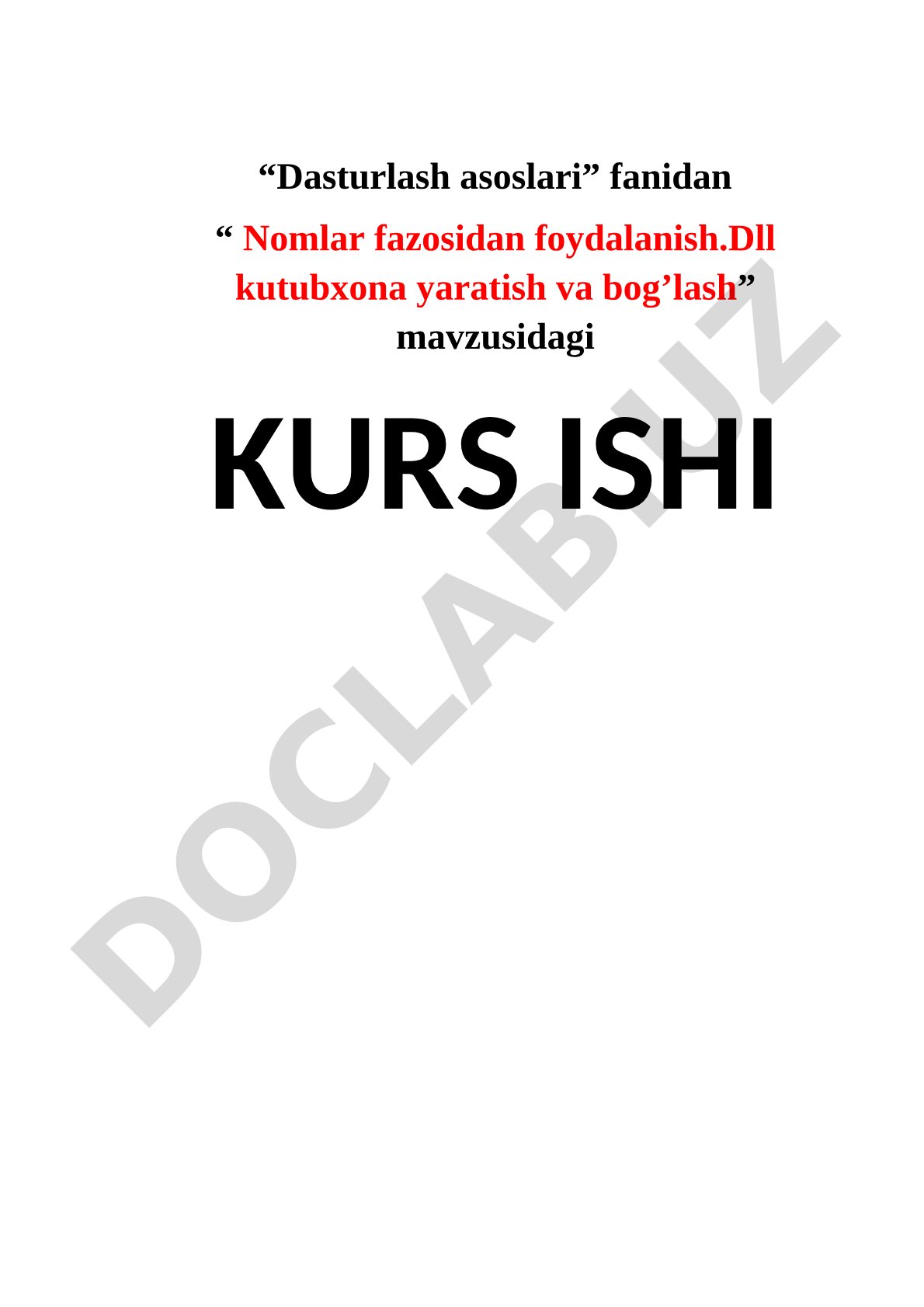 Nomlar fazosidan foydalanish. Dll kutubxona yaratish va bog'lash