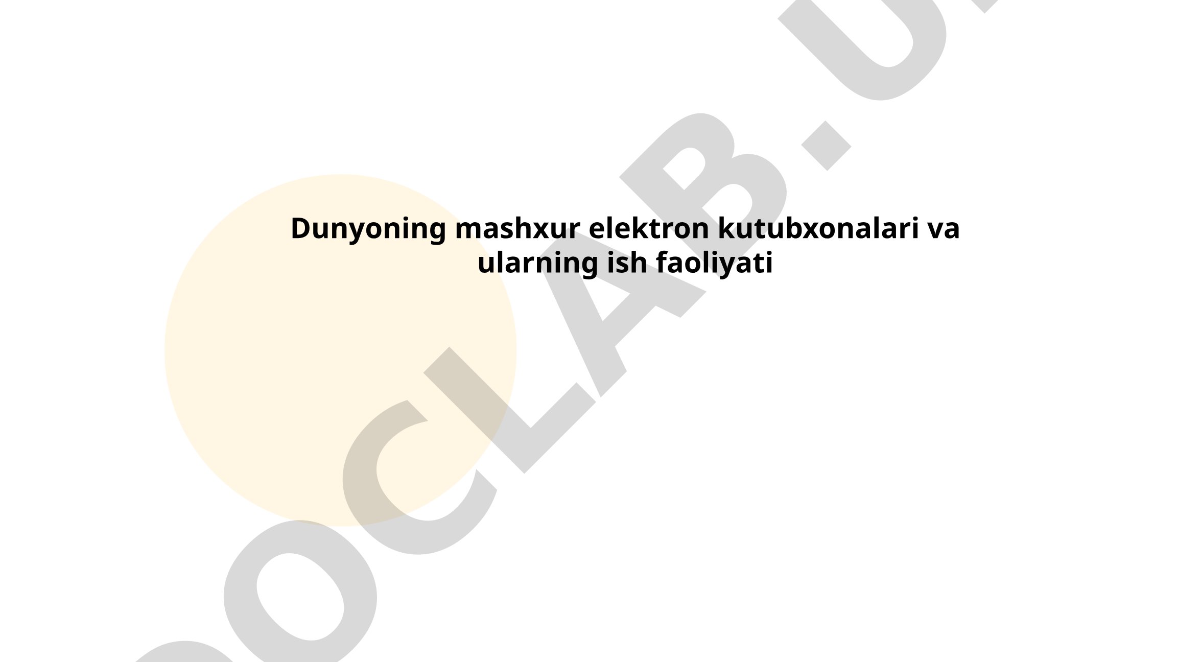 Dunyoning mashxur elektron kutubxonalari va ularning ish faoliyati