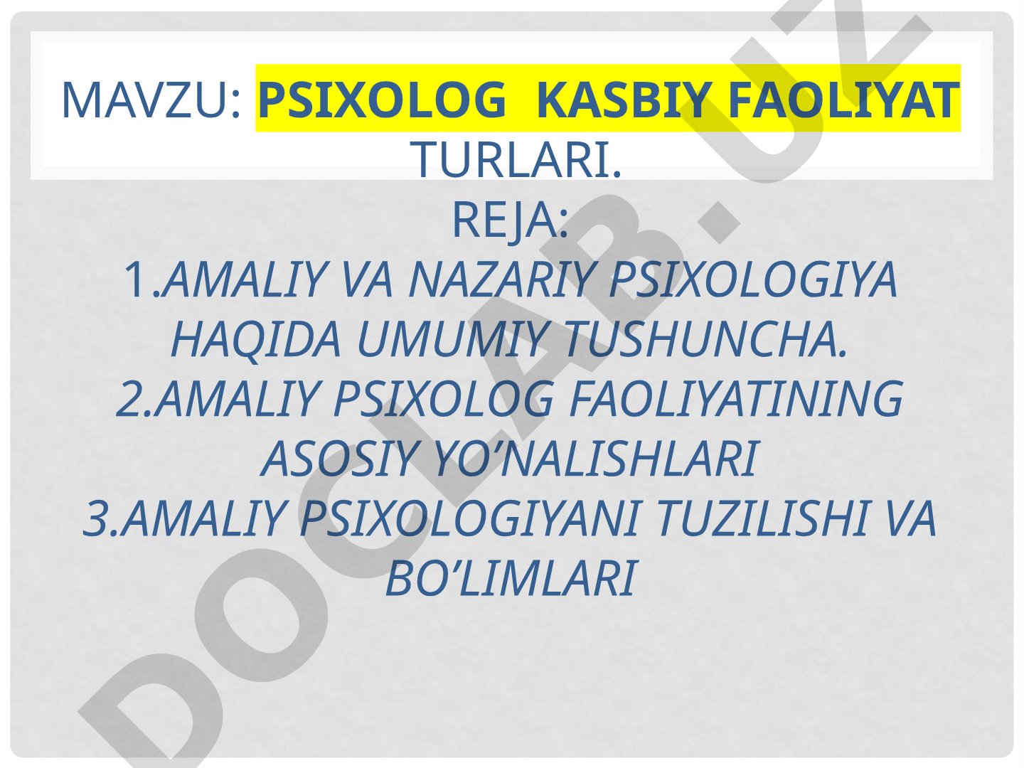 Psixolog kasbiy faoliyat turlari