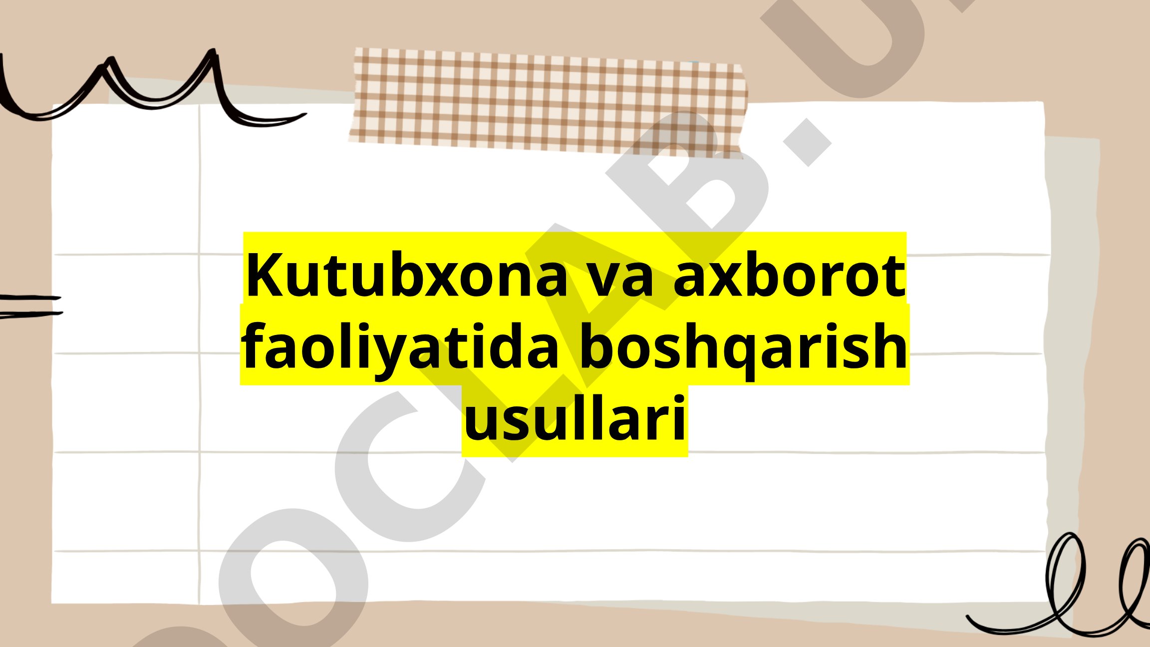 Kutubxona va axborot faoliyatida boshqarish usullari