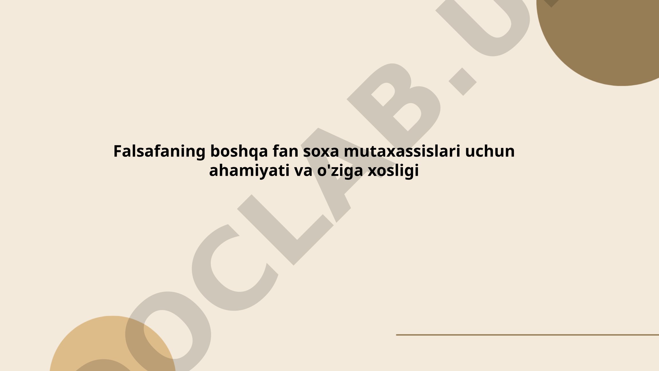 Falsafaning boshqa fan soha mutaxassislari uchun ahamiyati va o'ziga xosligi