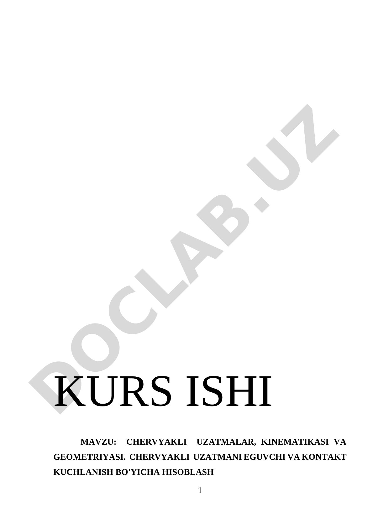 Chervyakli uzatmalar, kinematikasi va geometriyasi. Chervyakli uzatmani eguvchi va kontakt kuchlanish bo'yicha hisoblash