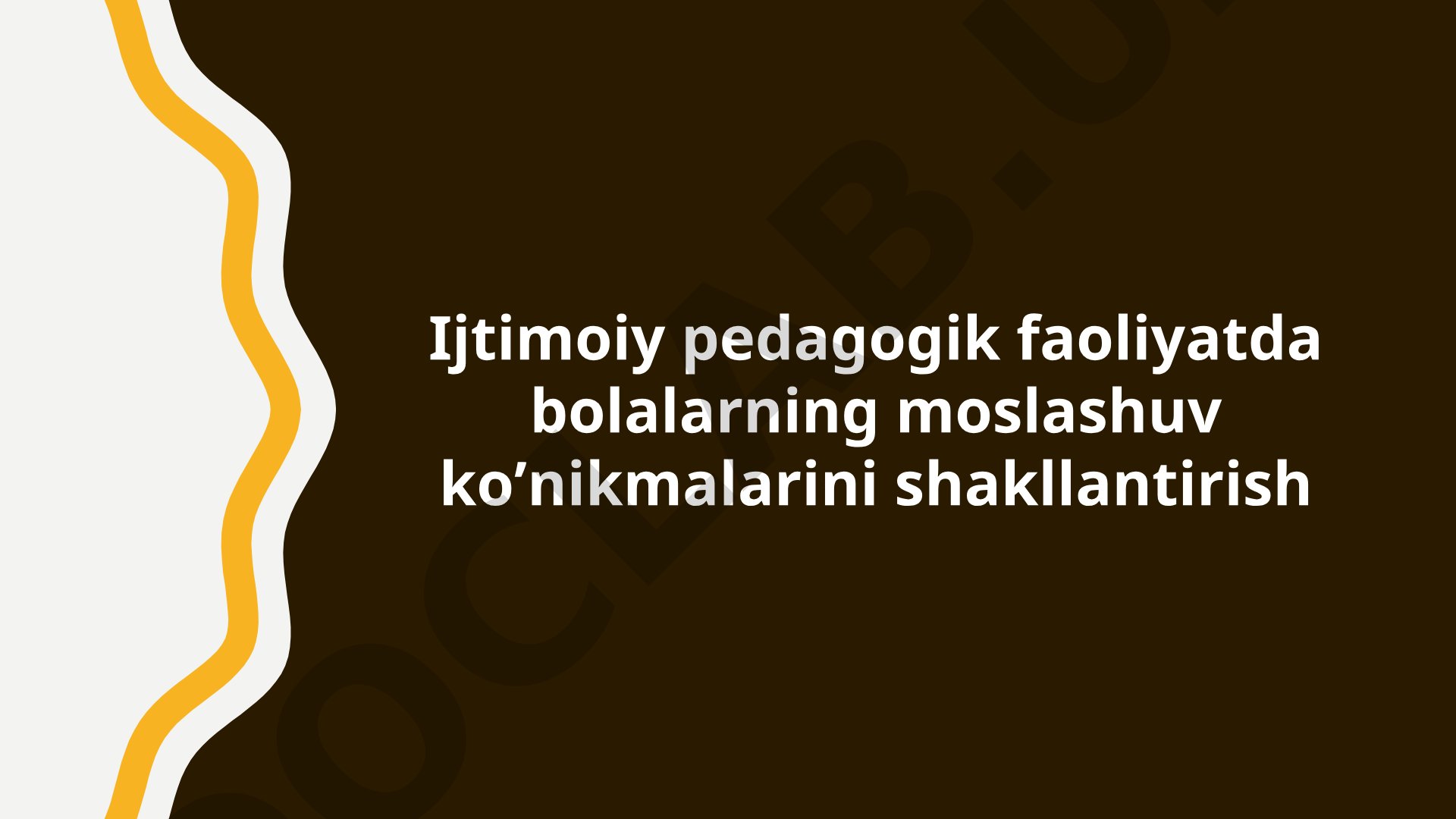 Ijtimoiy pedagogik faoliyatda bolalarning moslashuv koʼnikmalarini shakllantirish