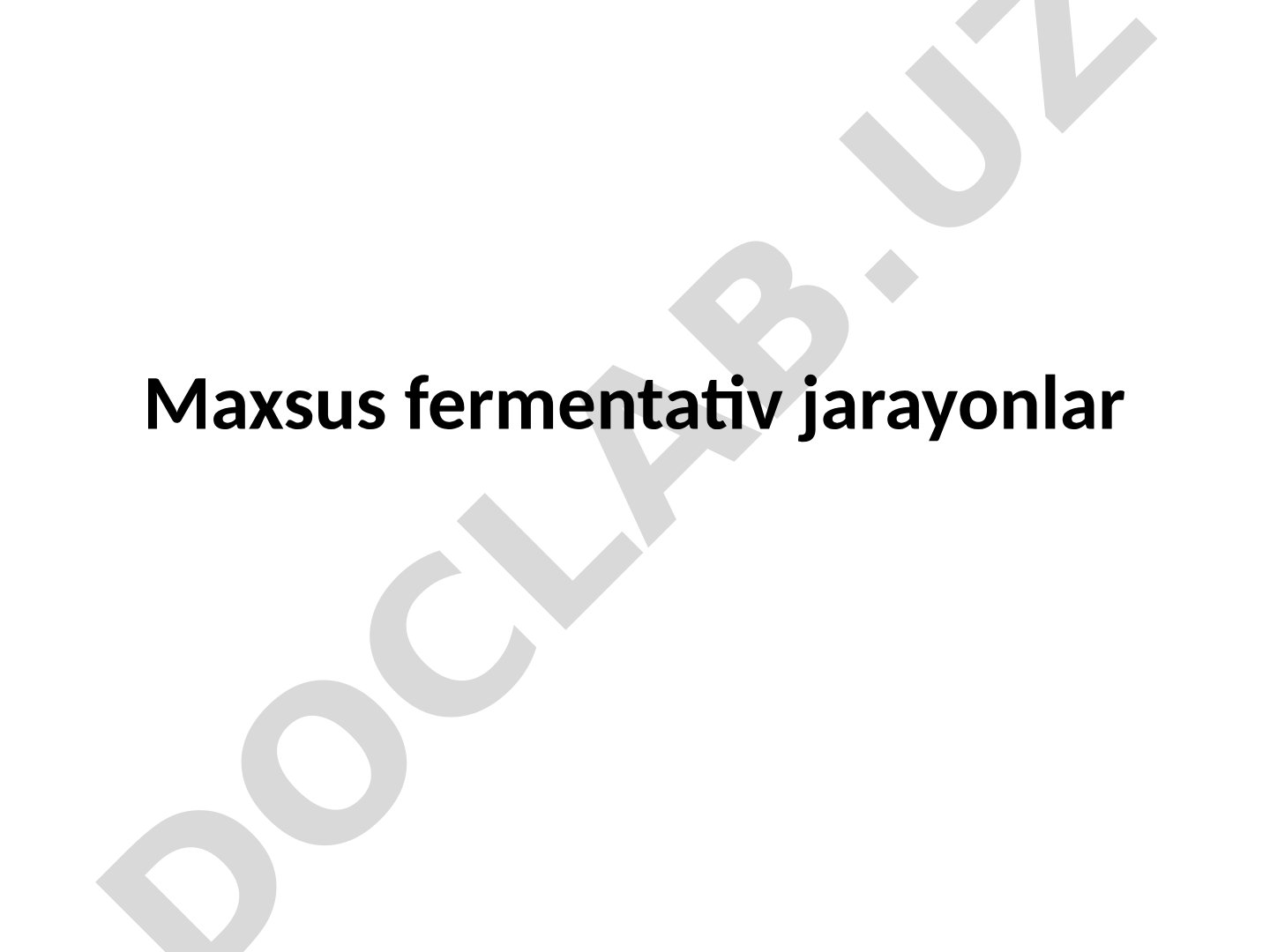 Maxsus fermentativ jarayonlar fermentatsiya