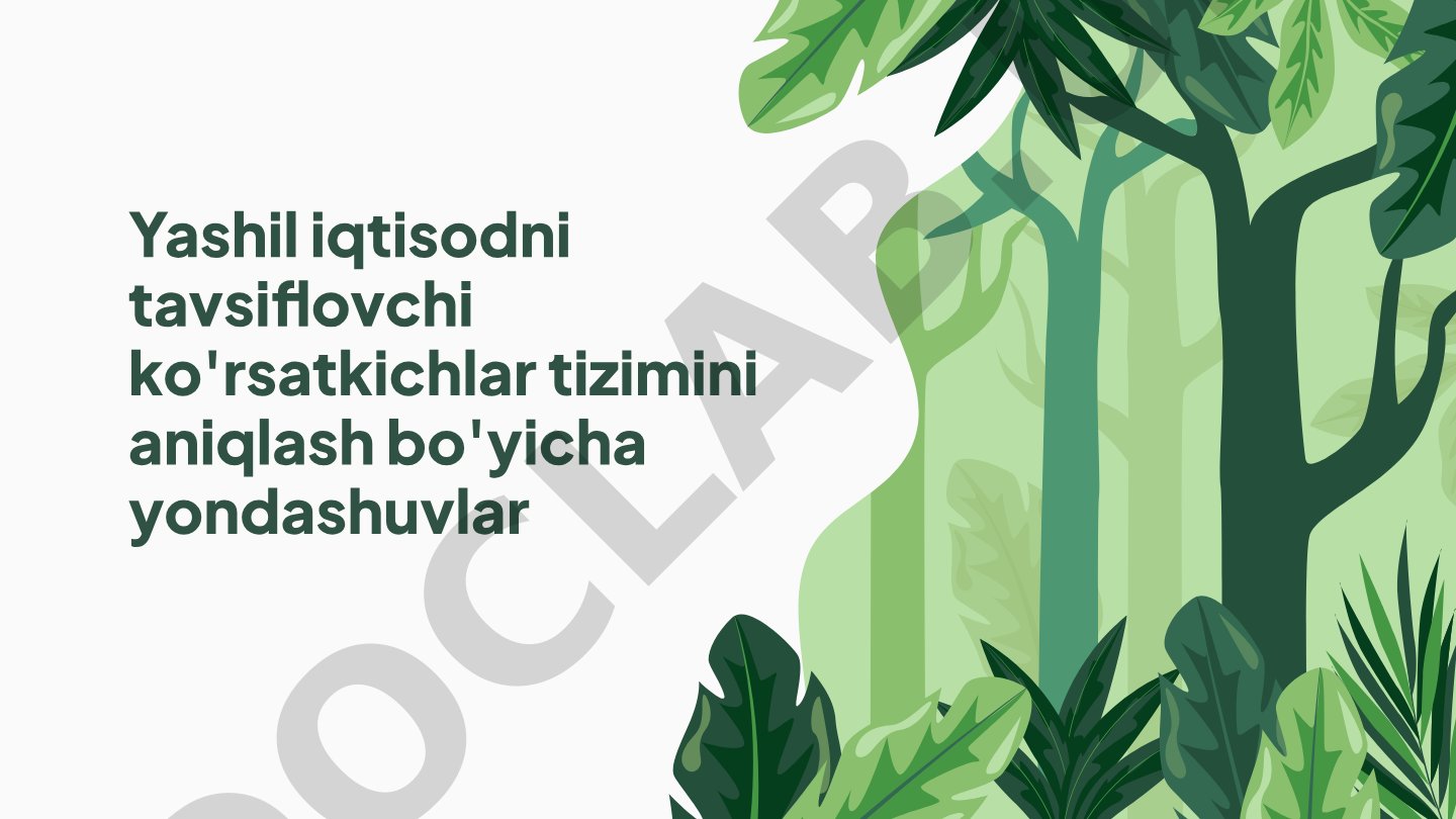 Yashil iqtisodni tavsiflovchi ko'rsatkichlar tizimini aniqlash bo'yicha yondashuvlar