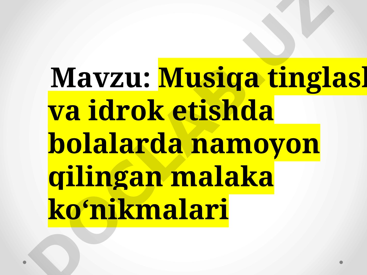 Musiqa tinglash va idrok etishda bolalarda namoyon qilingan malaka ko‘nikmalari