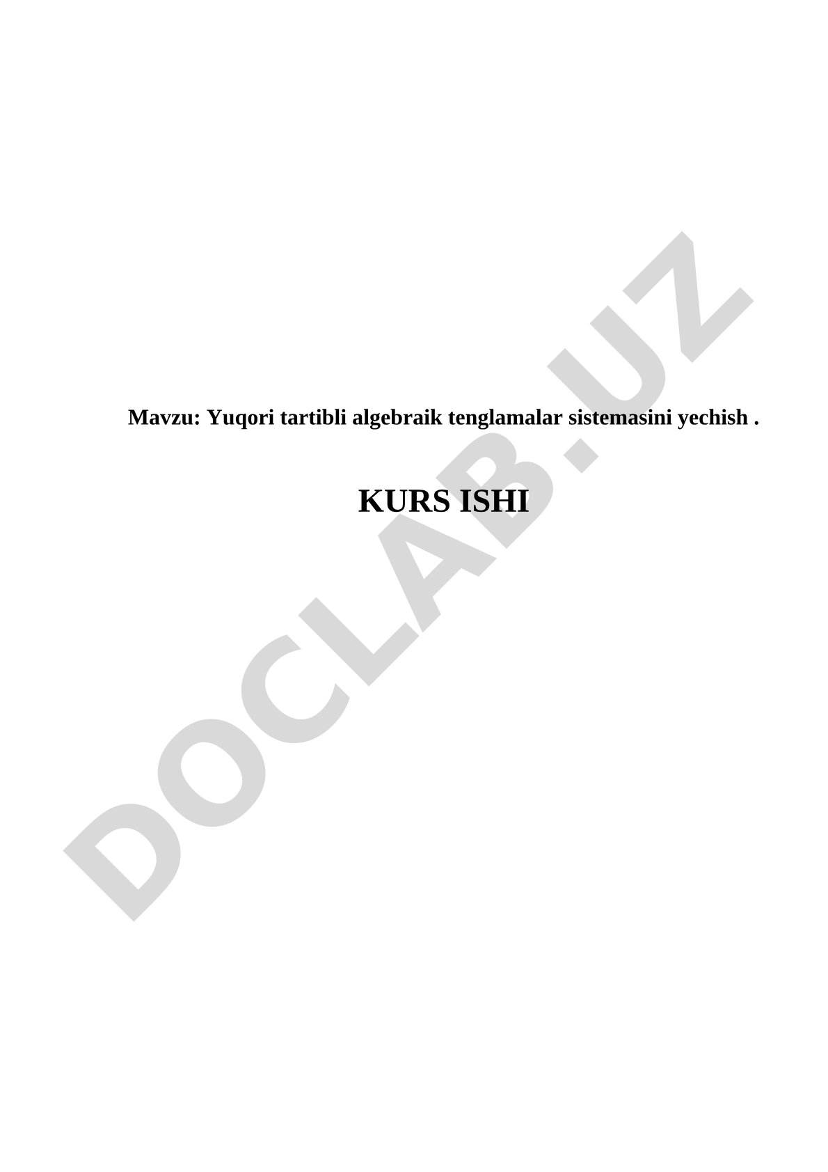 Yuqori tartibli algebraik tenglamalar sistemasini yechish