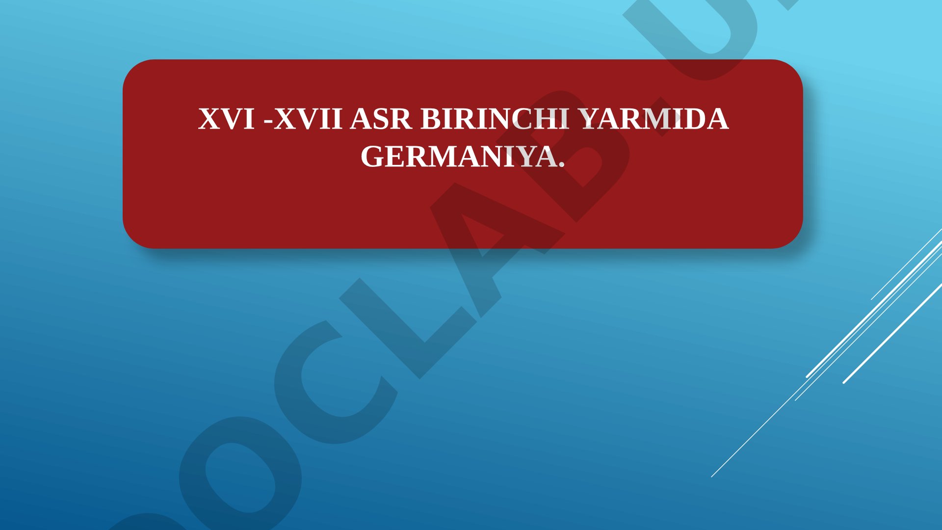 XVI-XVII asr birinchi yarmida Germaniya