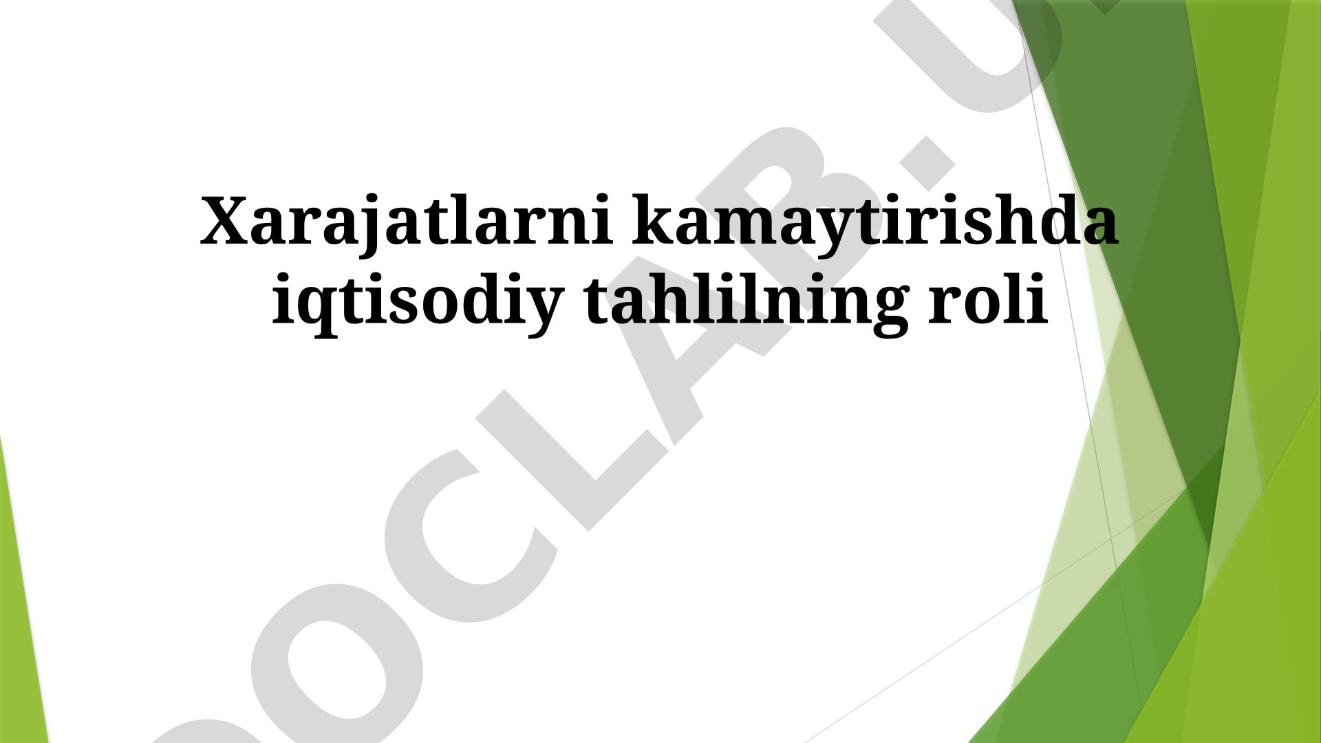 Xarajatlarni kamaytirishda iqtisodiy tahlilning roli