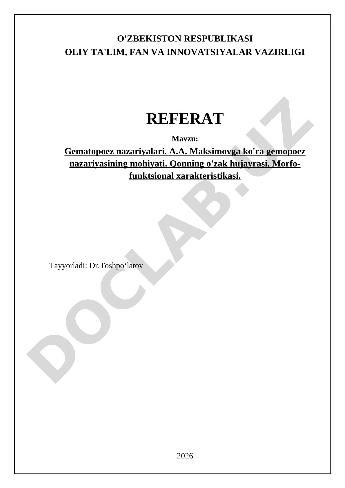 Gematopoez nazariyalari. A.A. Maksimovga ko'ra gemopoez nazariyasining mohiyati. Qonning o'zak hujayrasi. Morfo-funktsional xarakteristikasi