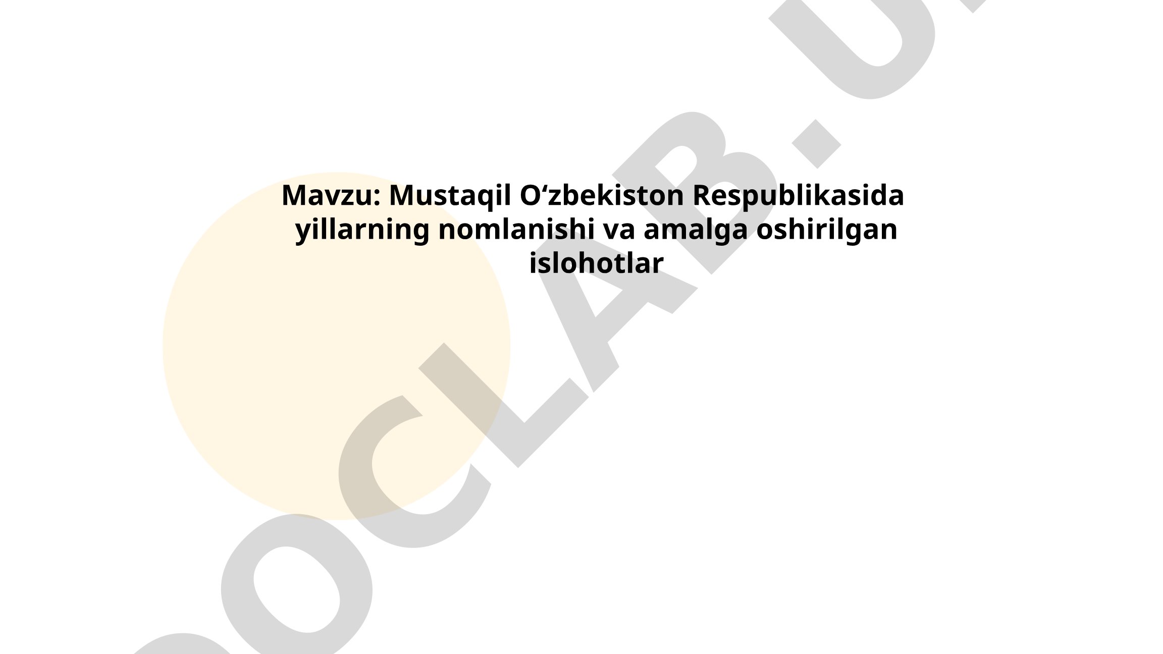 Mustaqil Oʻzbekiston Respublikasida yillarning nomlanishi va amalga oshirilgan islohotlar