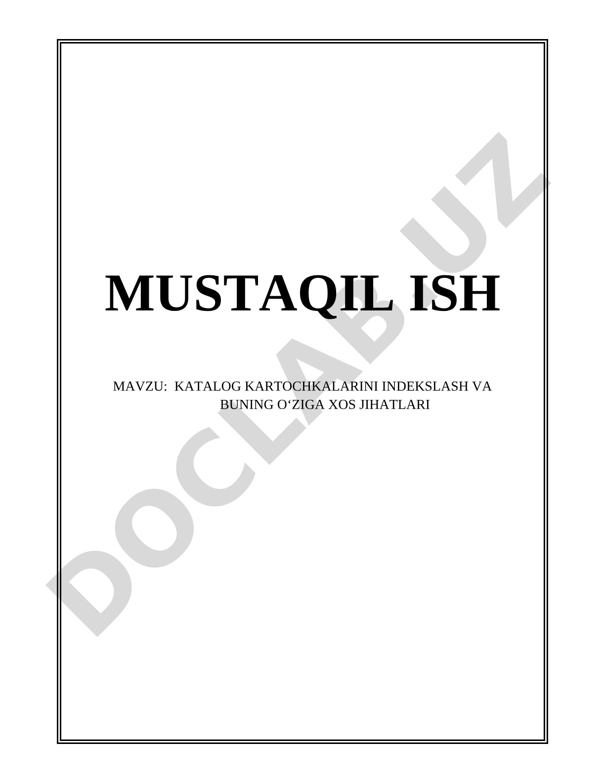 KATALOG KARTOCHKALARINI INDEKSLASH VA BUNING O‘ZIGA XOS JIHATLARI