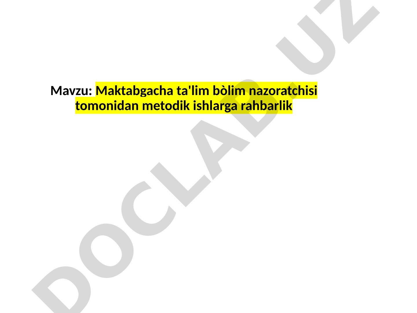 Maktabgacha ta'lim bòlim nazoratchisi tomonidan metodik ishlarga rahbarlik