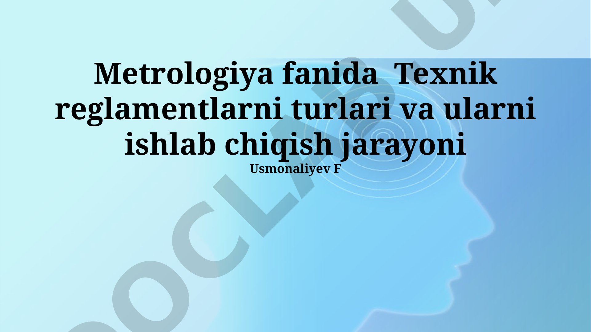 Texnik reglamentlarni turlari va ularni ishlab chiqish jarayoni